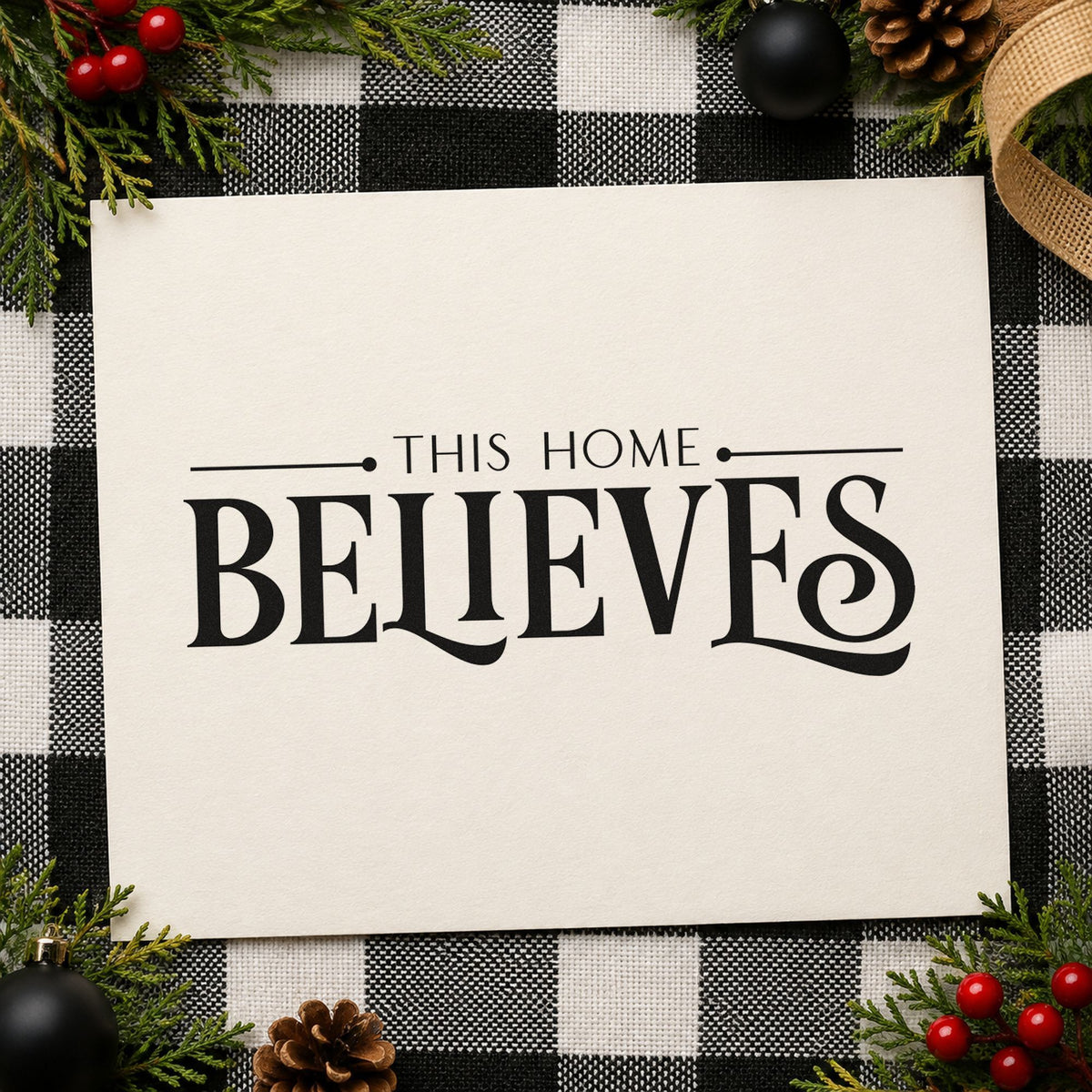 This Home Believes Serif rubber stamp printed in black ink, ready for form field sheet and similar paper crafts.