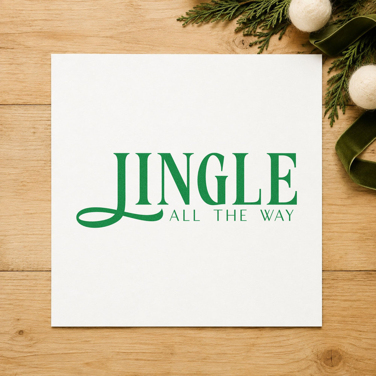 Jingle All The Way Serif craft stamp in green ink on cardstock, an easy option for underline album page.