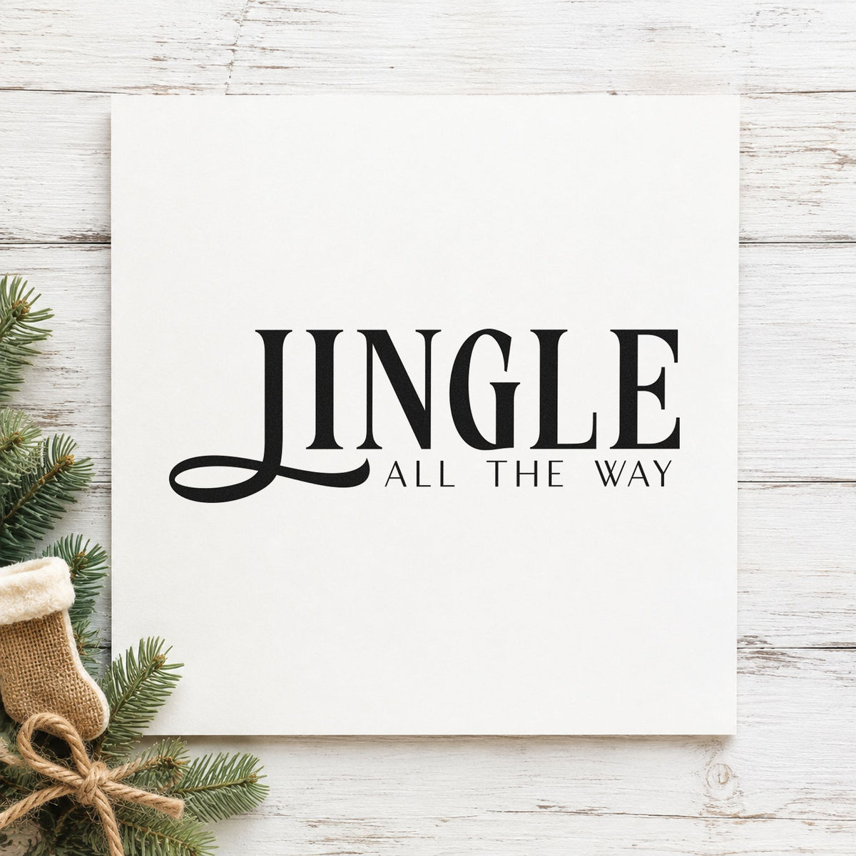 Jingle All The Way Serif rubber stamp printed in black ink, ready for sign off note sheet and similar paper crafts.