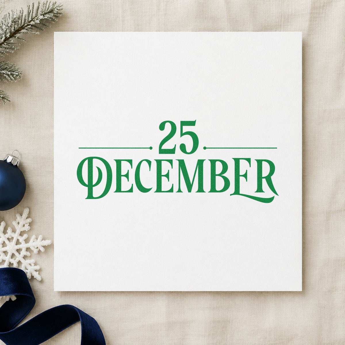 Twenty Five December Lettering craft stamp imprinted in green ink on paper, a design suited to framed numeral print.