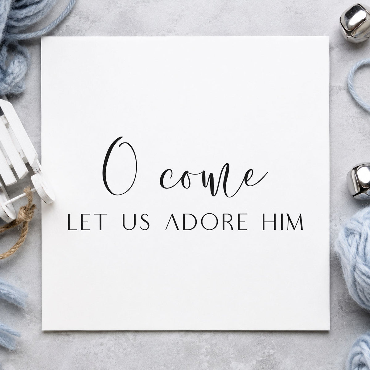 O Come Let Us Adore Him rubber stamp printed in black ink, ready for delicate caps cards and similar paper crafts.