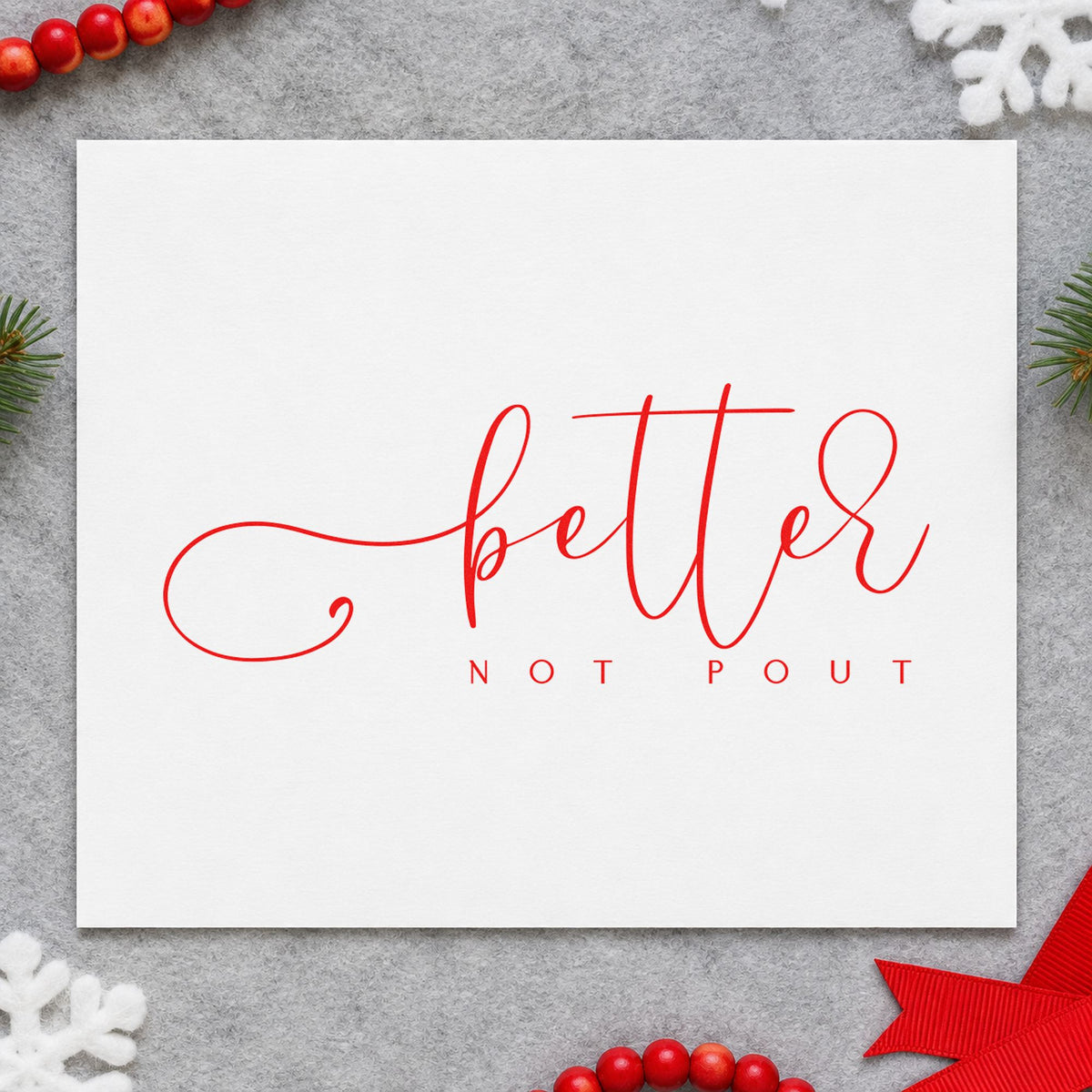 Better Not Pout Script craft stamp in red ink on cardstock, an easy option for bib panel printing.