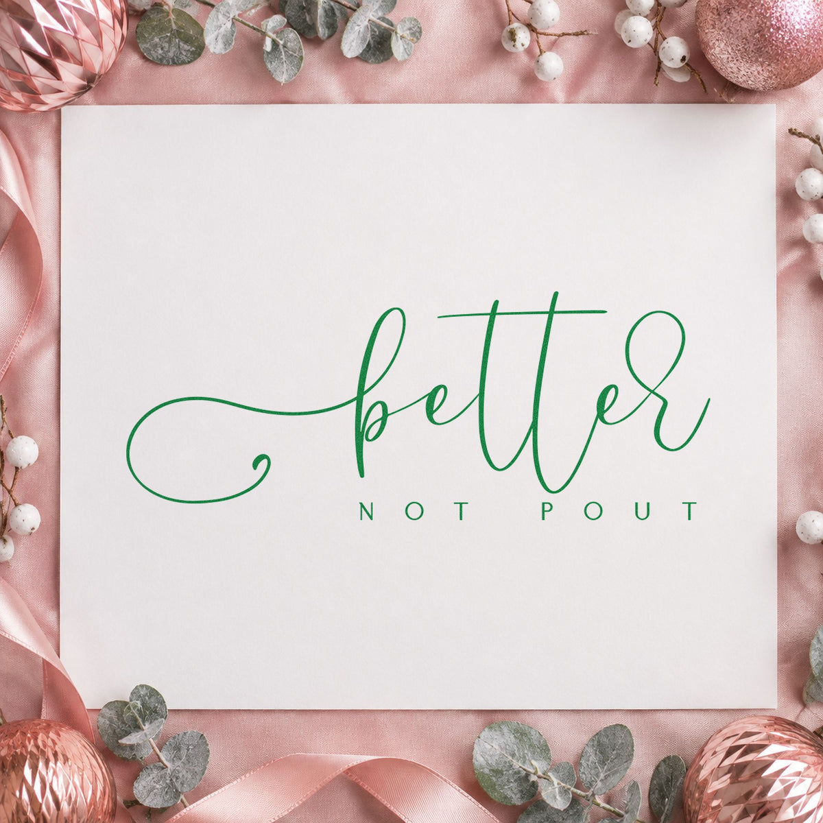 Better Not Pout Script craft stamp imprint in green ink on a handmade project, one idea being mini session cards.