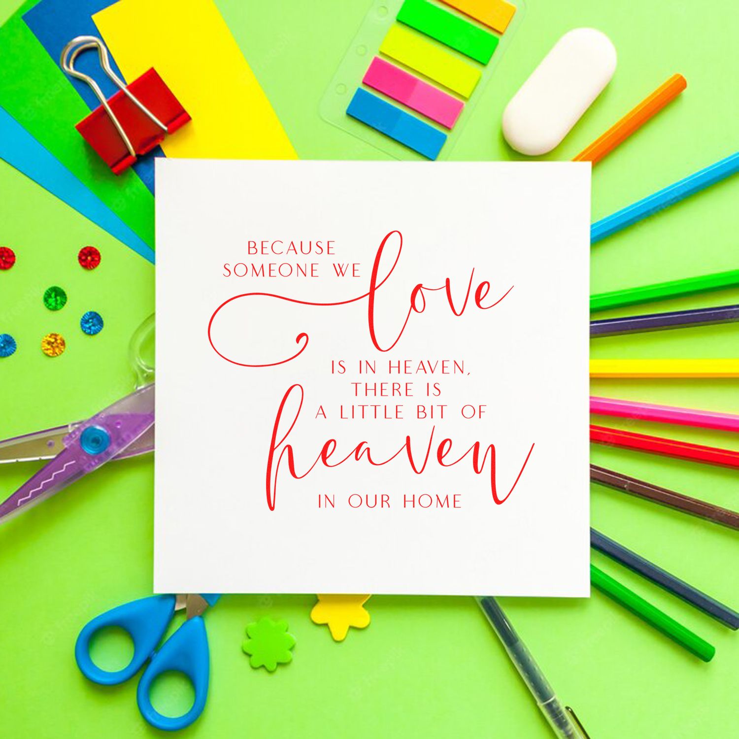 Memorial rubber stamp quote, Because someone we love is in heaven, for handmade sympathy cards and crafts.