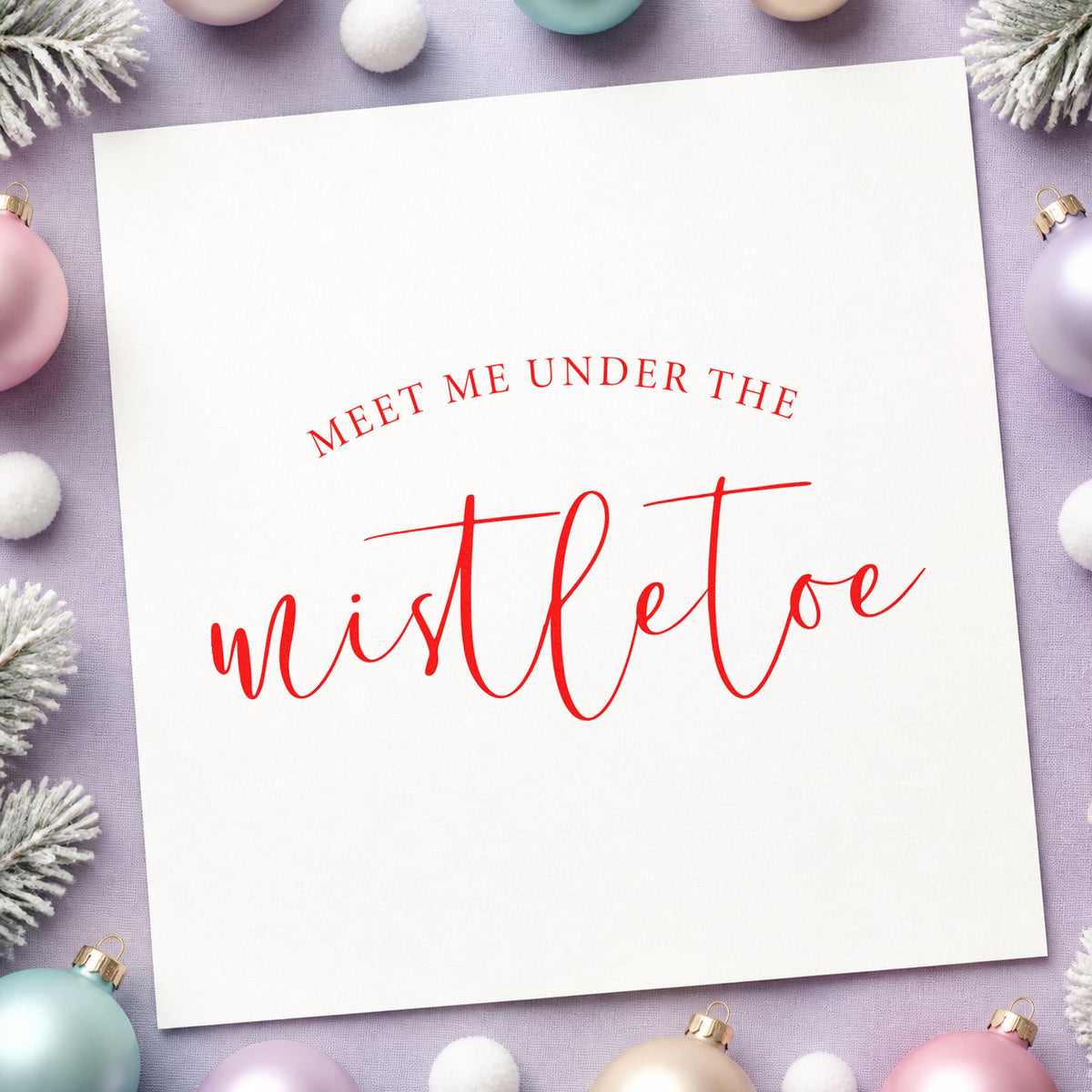 Meet Me Under Mistletoe Script craft stamp in red ink on cardstock, an easy option for pillow top printing.