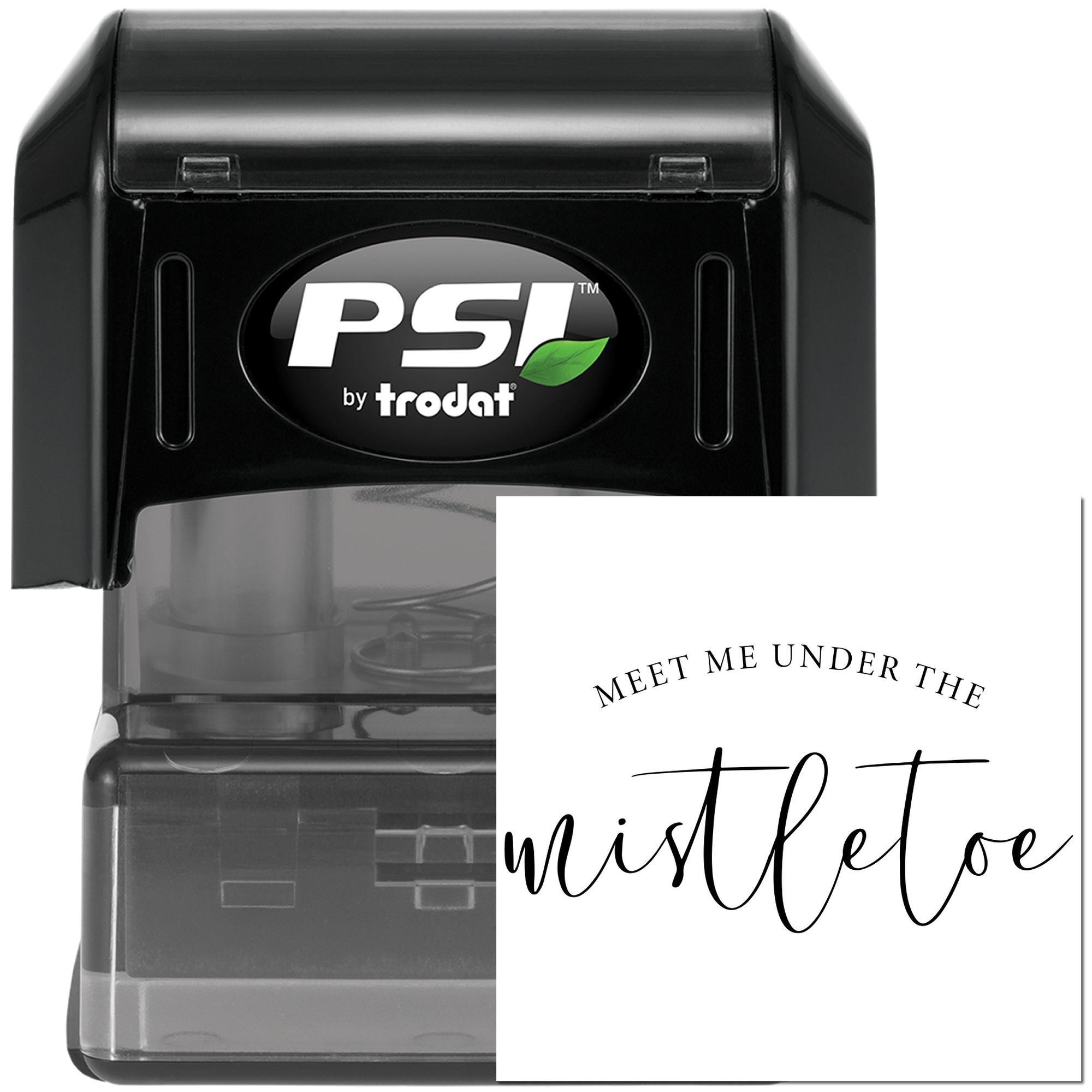 PSI by Trodat custom rubber stamp with Meet Me Under the Mistletoe holiday script imprint.
