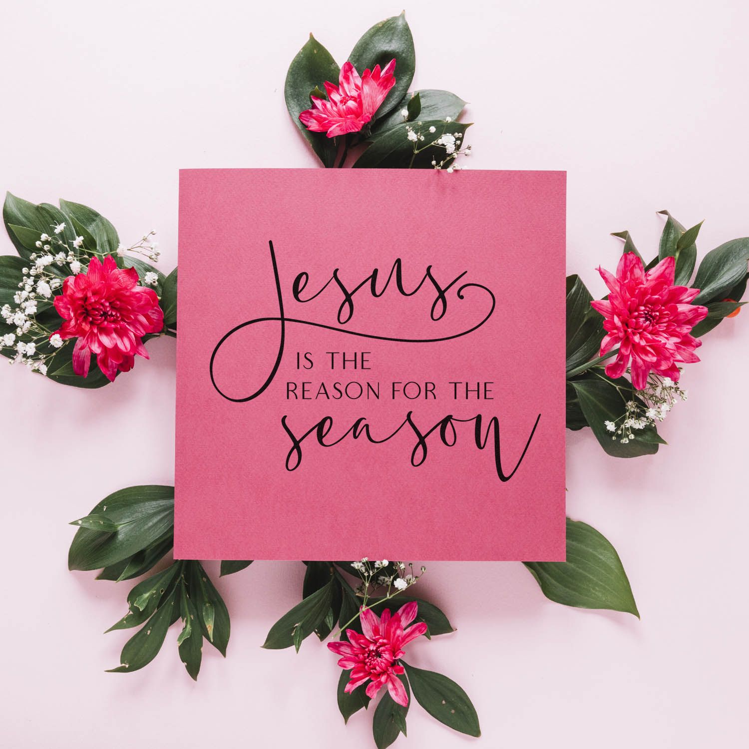 Christian Christmas rubber stamp design with Jesus is the reason for the season text on a pink floral card.