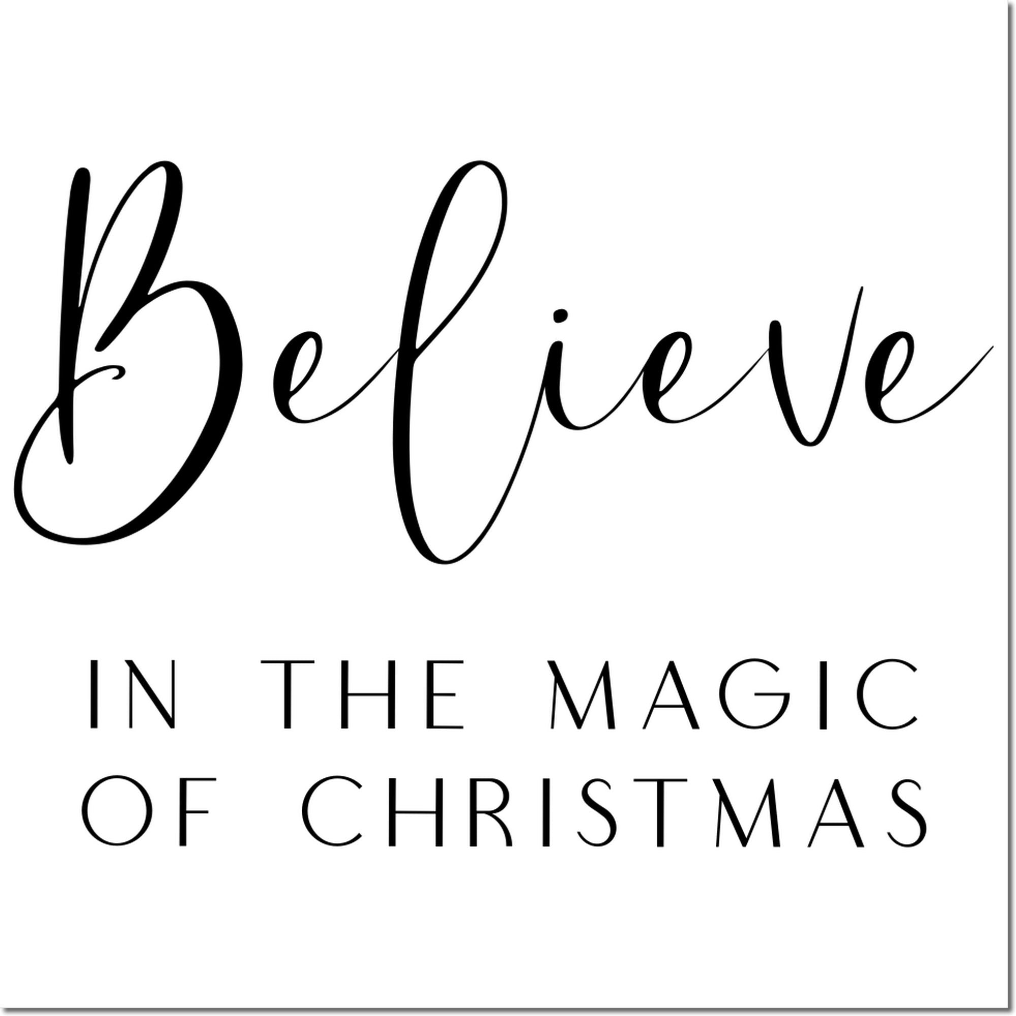 Believe in the Magic of Christmas rubber stamp design with elegant script and modern holiday typography.