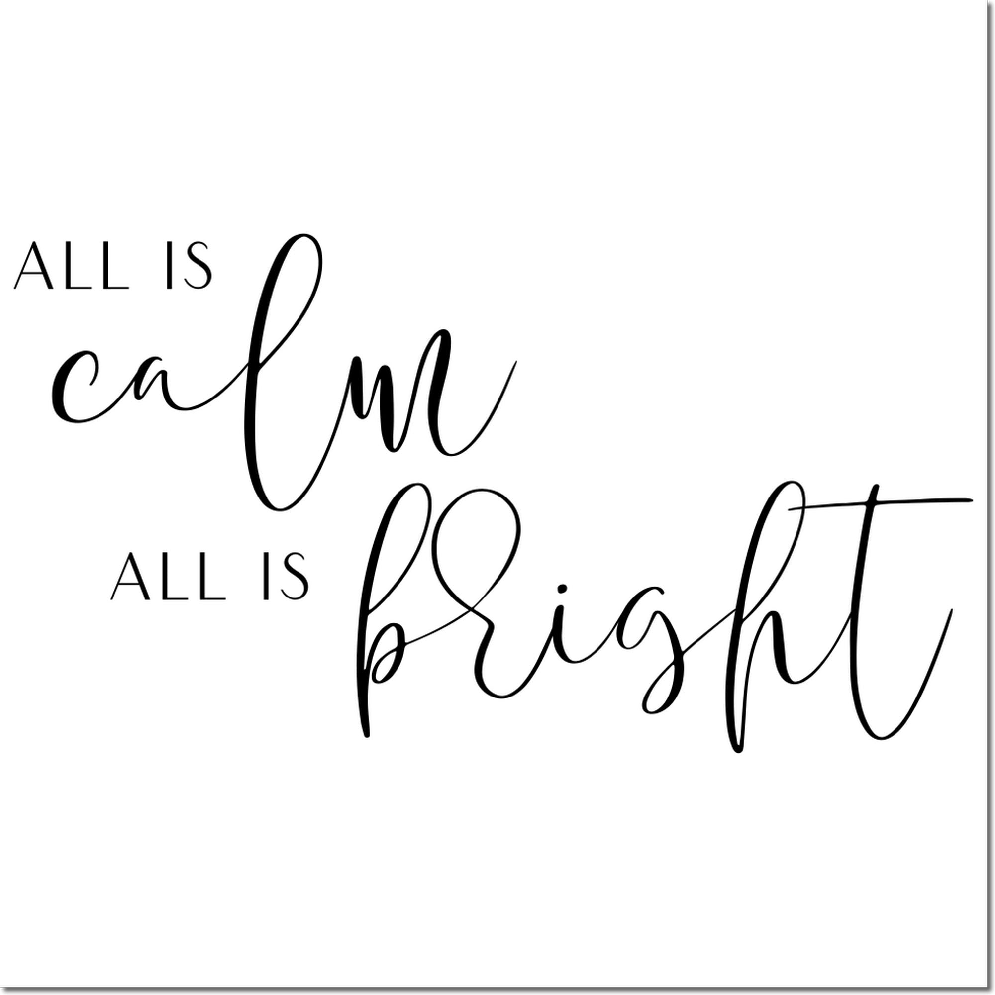 All is calm all is bright Christmas rubber stamp design in elegant script