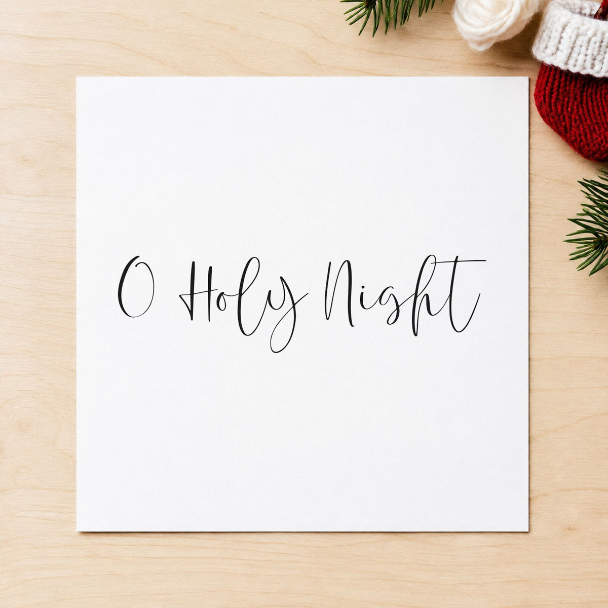 O Holy Night Fine Script rubber stamp printed in black ink, ready for header rule sheet and similar paper crafts.
