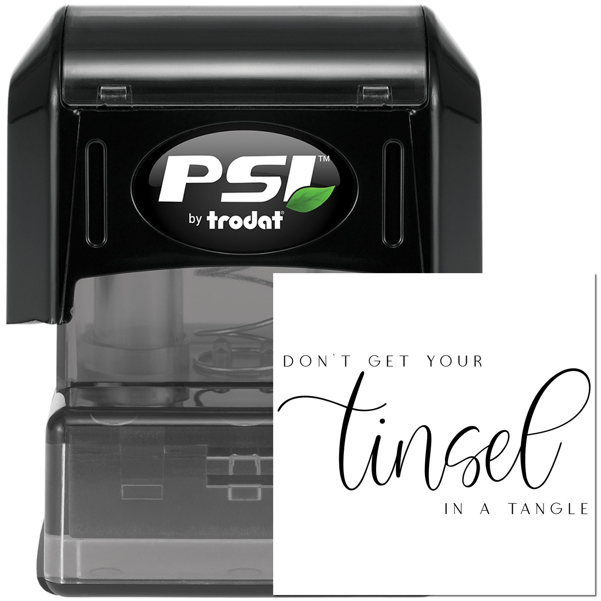 PSI by Trodat self-inking rubber stamp with holiday message, Dont get your tinsel in a tangle