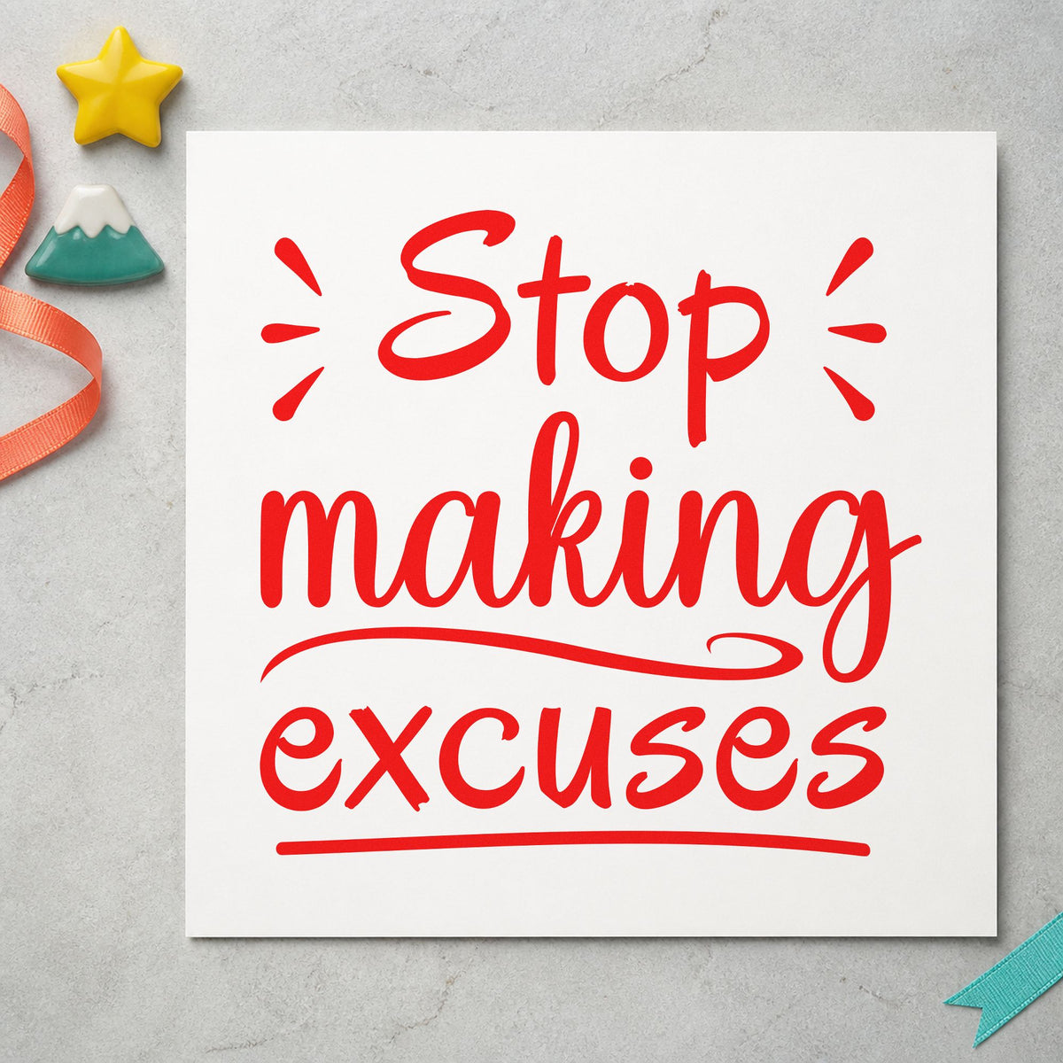 Stop Making Excuses Lettering rubber stamp shown in red ink, stamped for projects such as project bin labels.