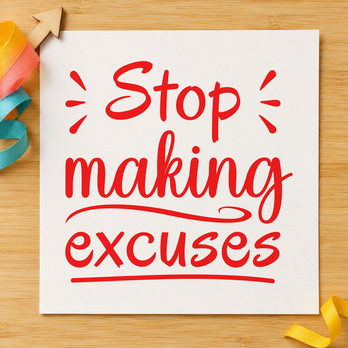Stop Making Excuses Lettering craft stamp imprint in red ink on a handmade project, one idea being check in slip cards.