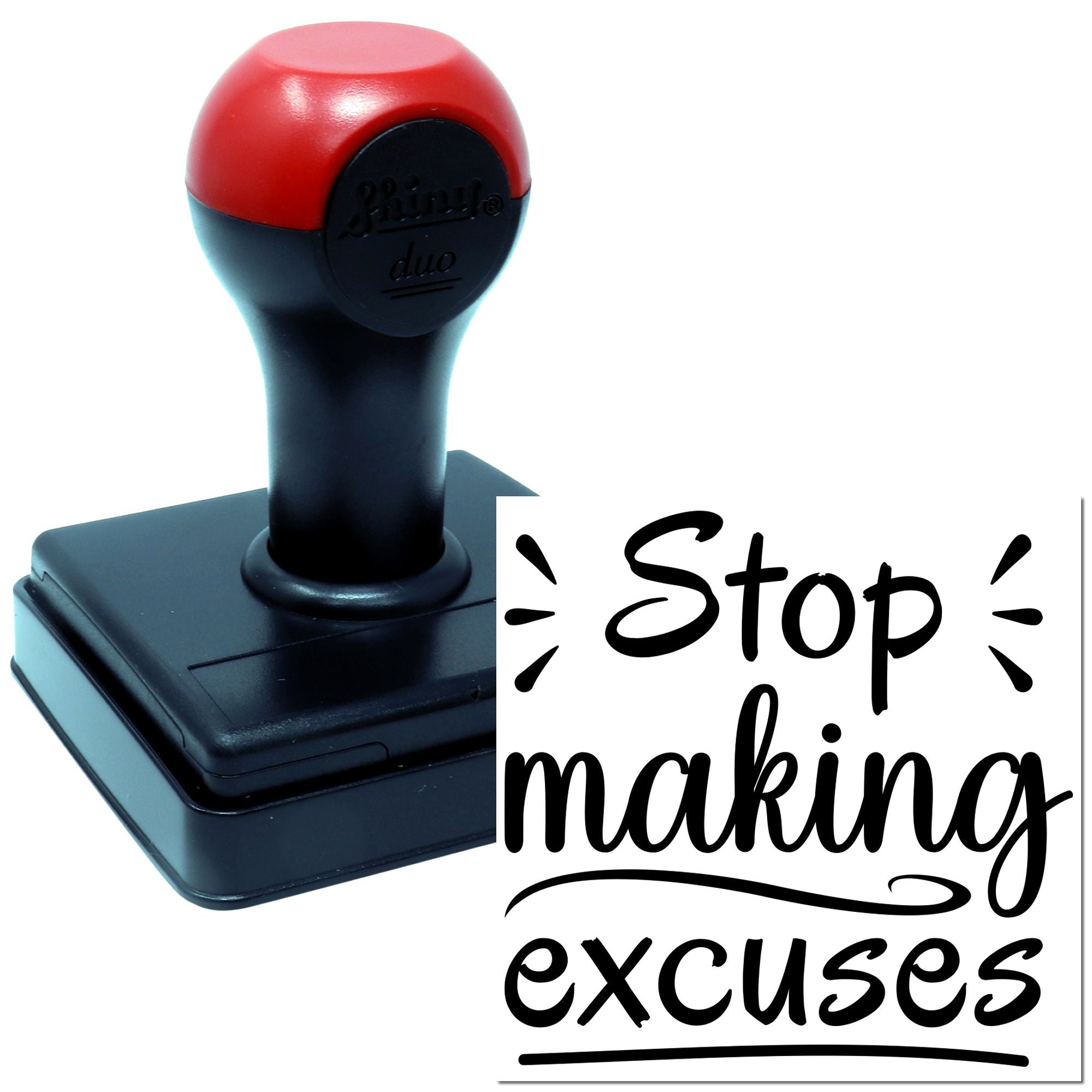 Self-inking rubber stamp with Stop making excuses message for motivational office, classroom, or business use.