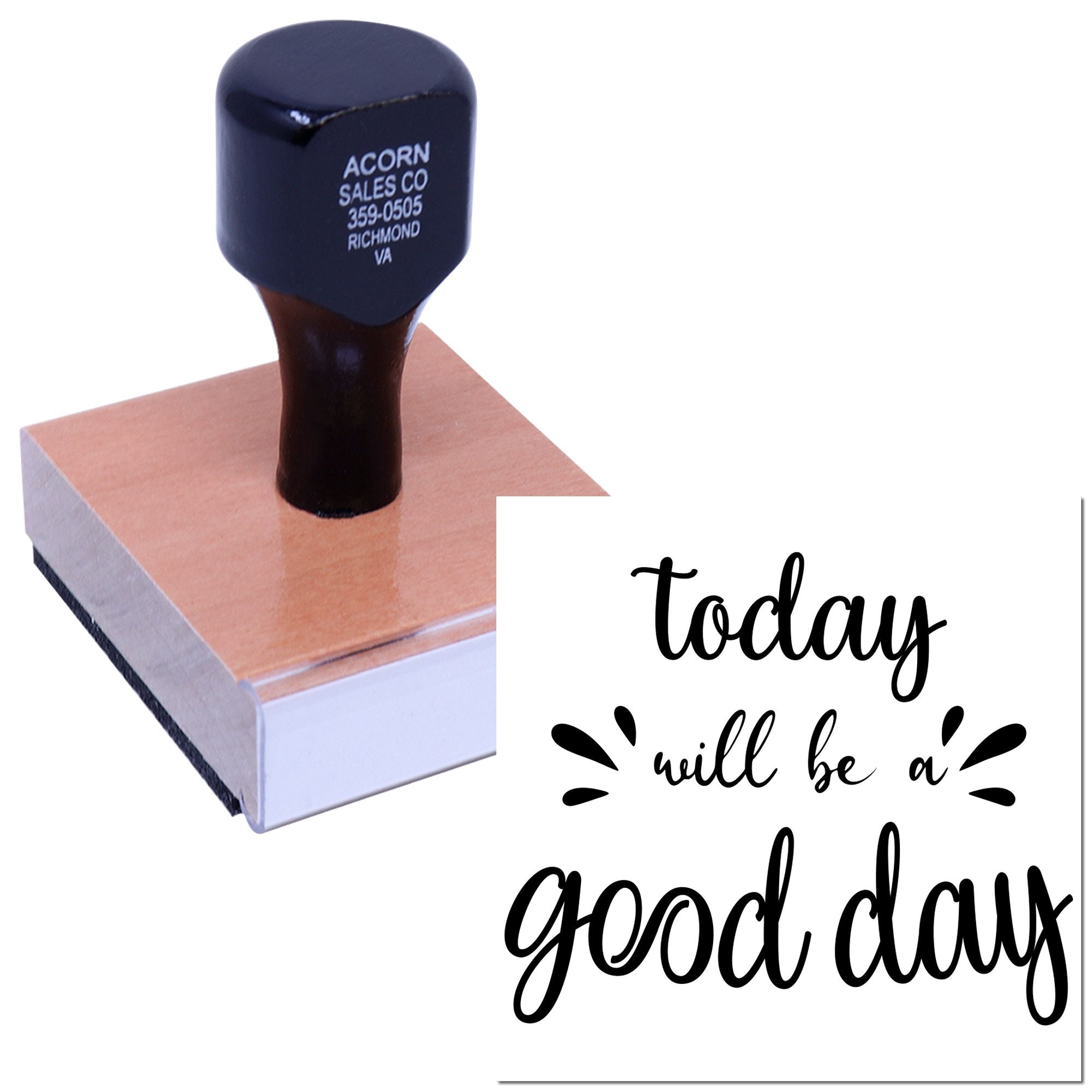 Custom rubber stamp with today will be a good day script, perfect for personalized crafts, stationery, and office use.