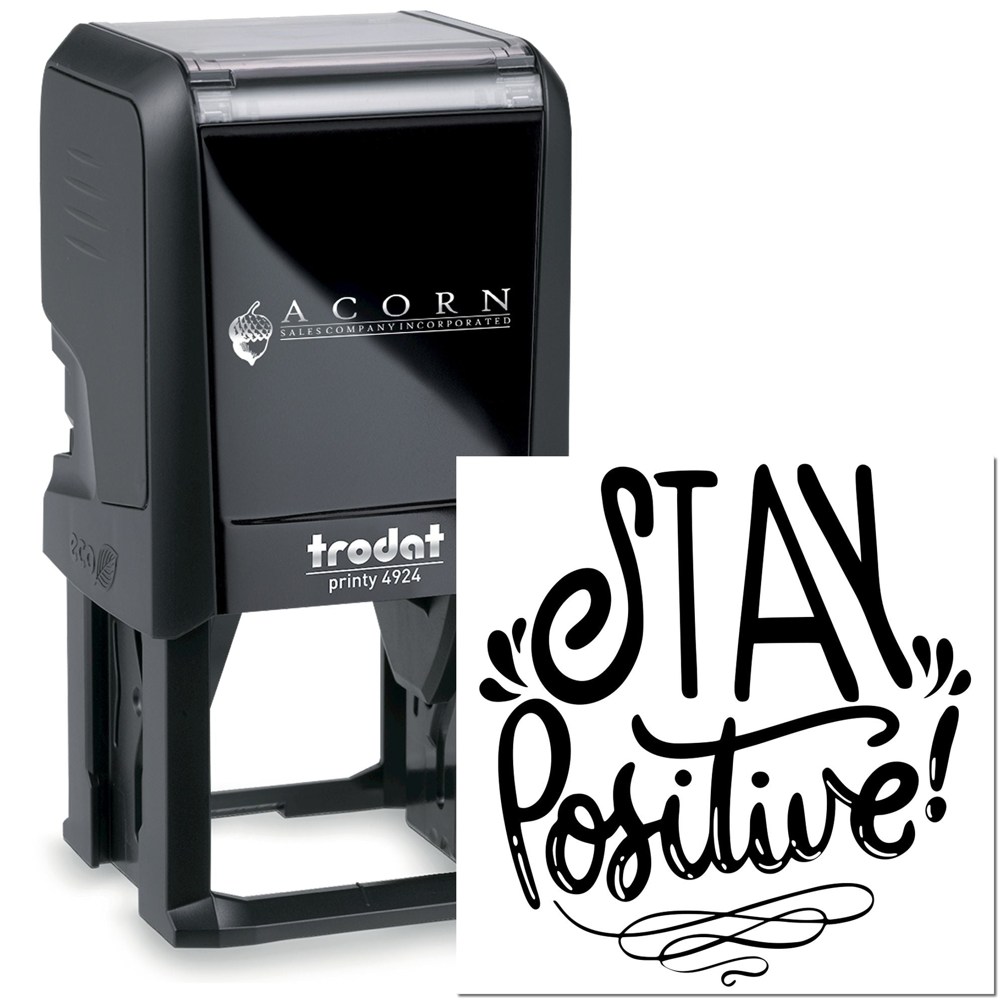 Custom self-inking rubber stamp with Stay Positive! design, Trodat Printy 4924, ideal for personalized business branding.