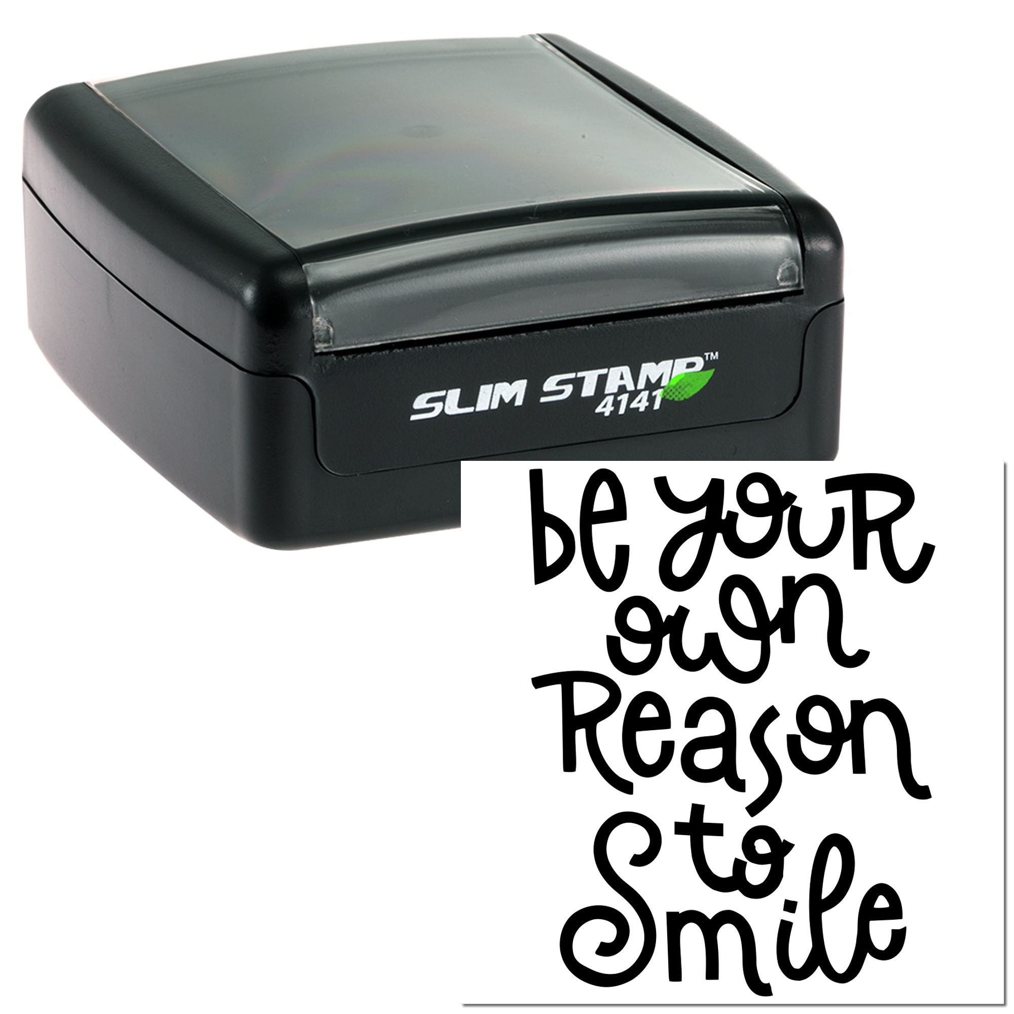 Slim self-inking rubber stamp with be your own reason to smile imprint for motivational custom stamping.