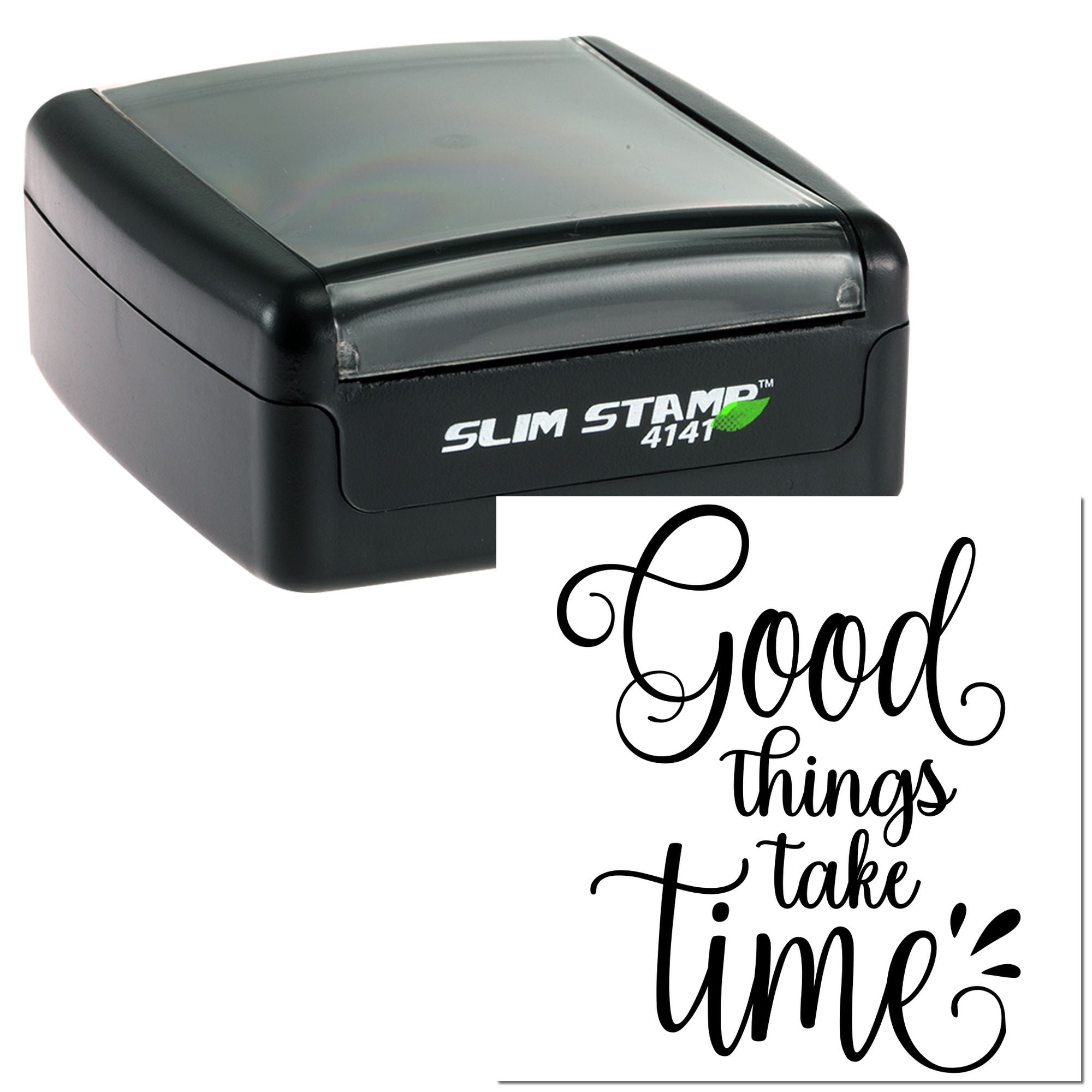Slim self-inking rubber stamp with Good things take time quote for custom crafts, packaging, and stationery branding.