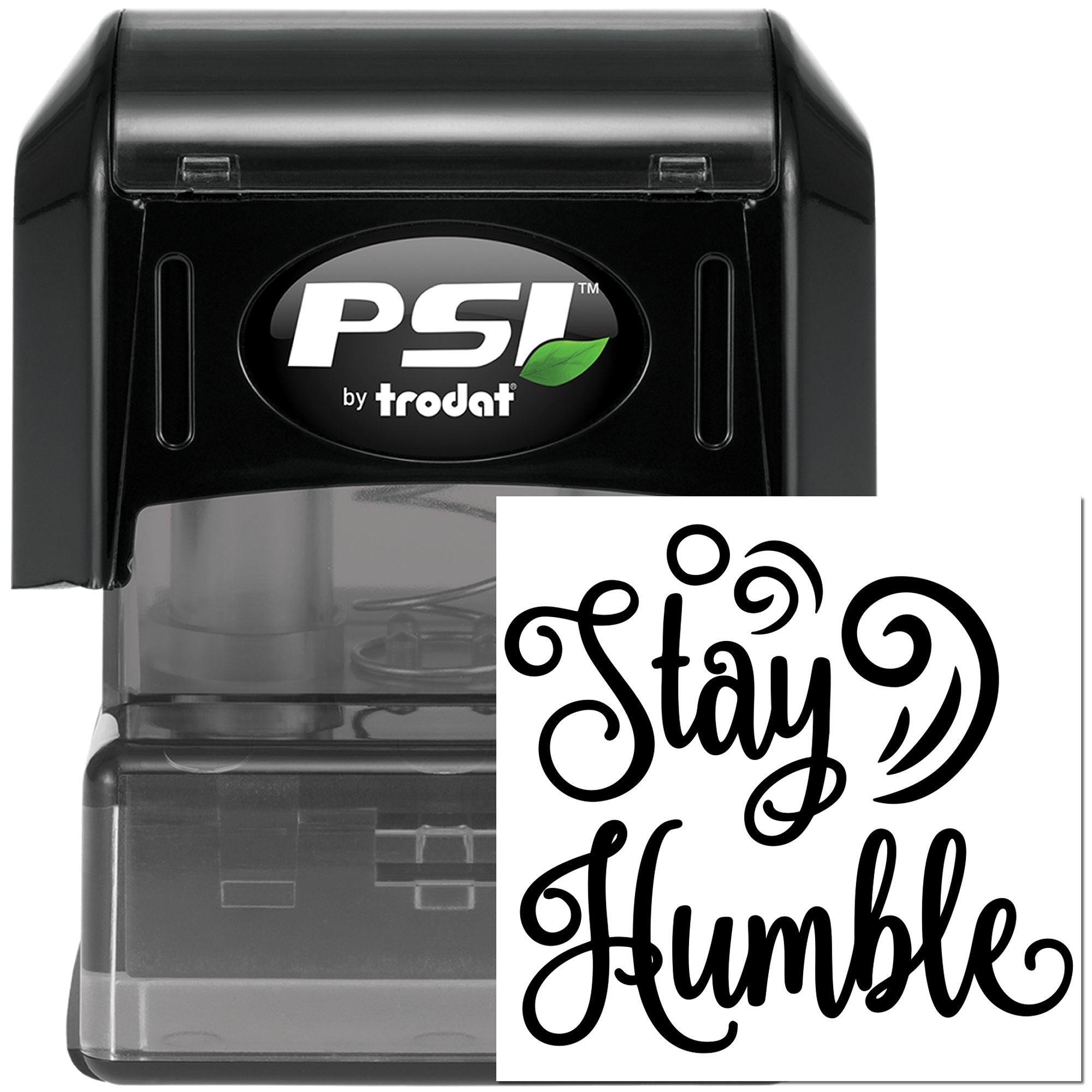 PSI by Trodat custom rubber stamp with Stay Humble design, self-inking stamp for personalized branding and craft use.