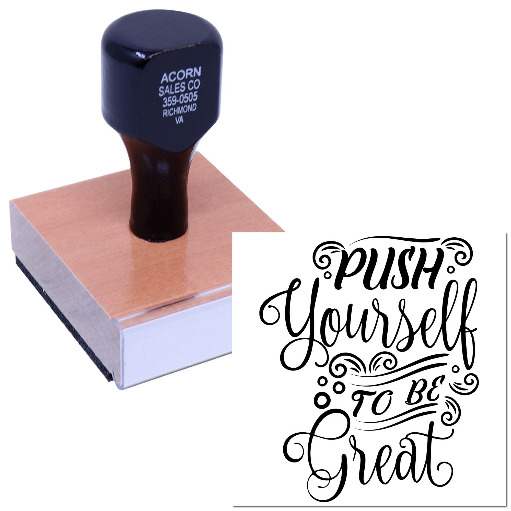 Custom rubber stamp featuring Push Yourself to Be Great motivational design for personalized business stamping.