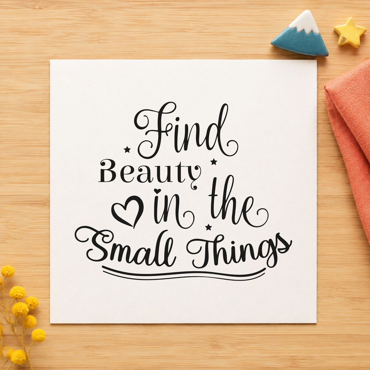 Find Beauty In Small Things craft stamp in black ink on cardstock, an easy option for nature album page.