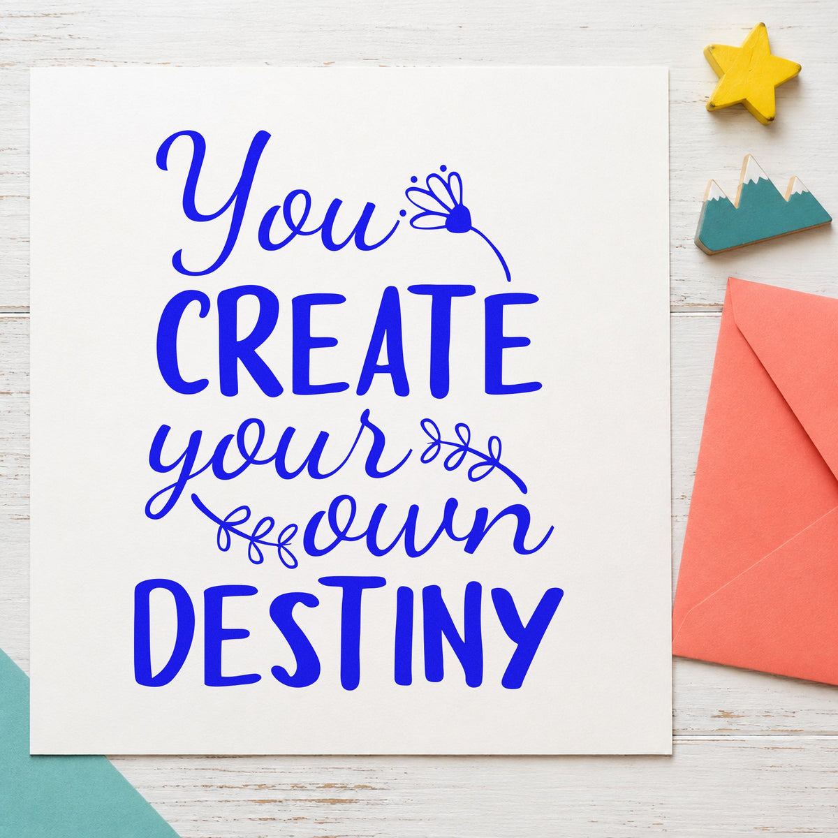 Create Your Own Destiny craft stamp imprinted in blue ink on paper, a design suited to framed party table.