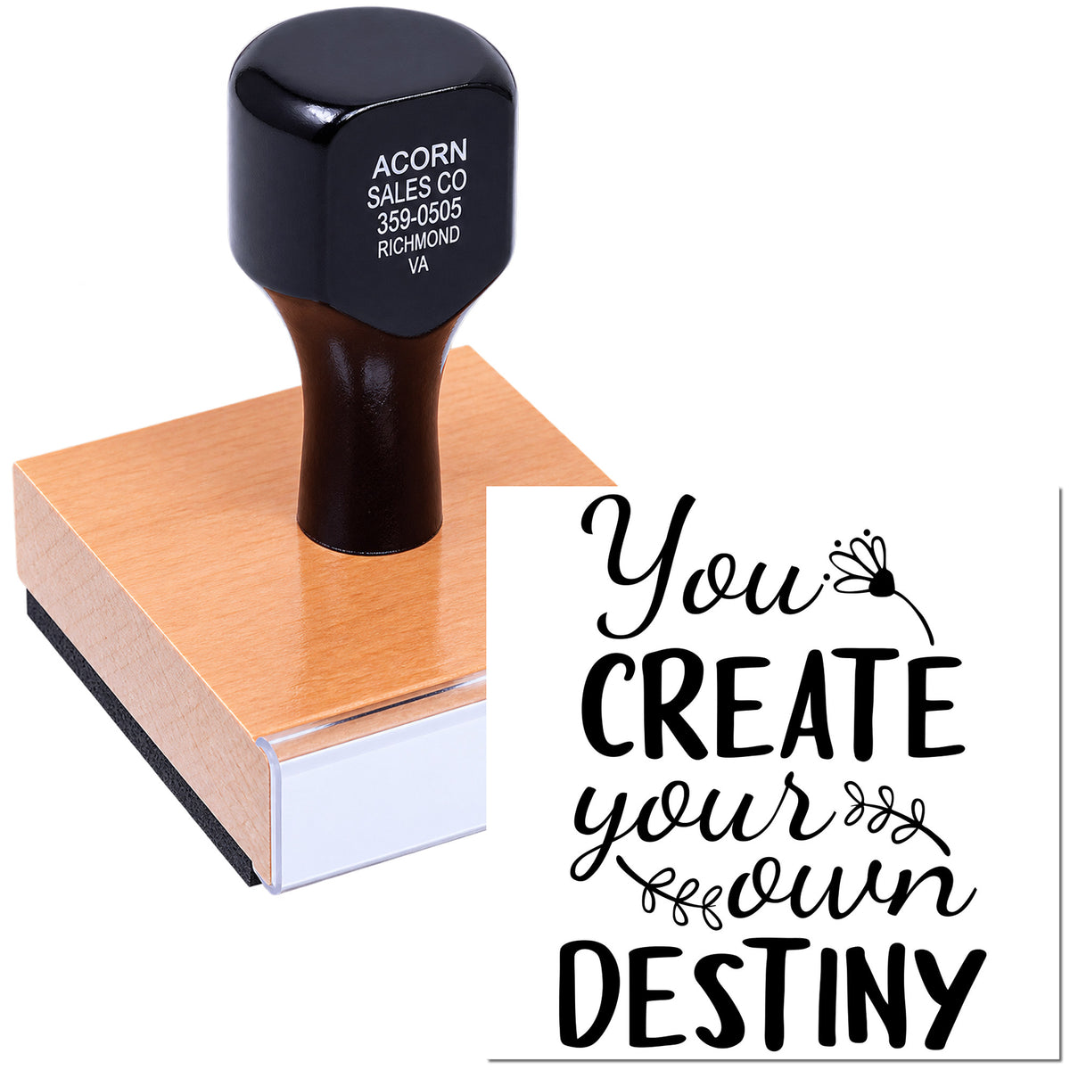 Custom rubber stamp with You Create Your Own Destiny design for personalized DIY crafts, business branding, and lettering projects.