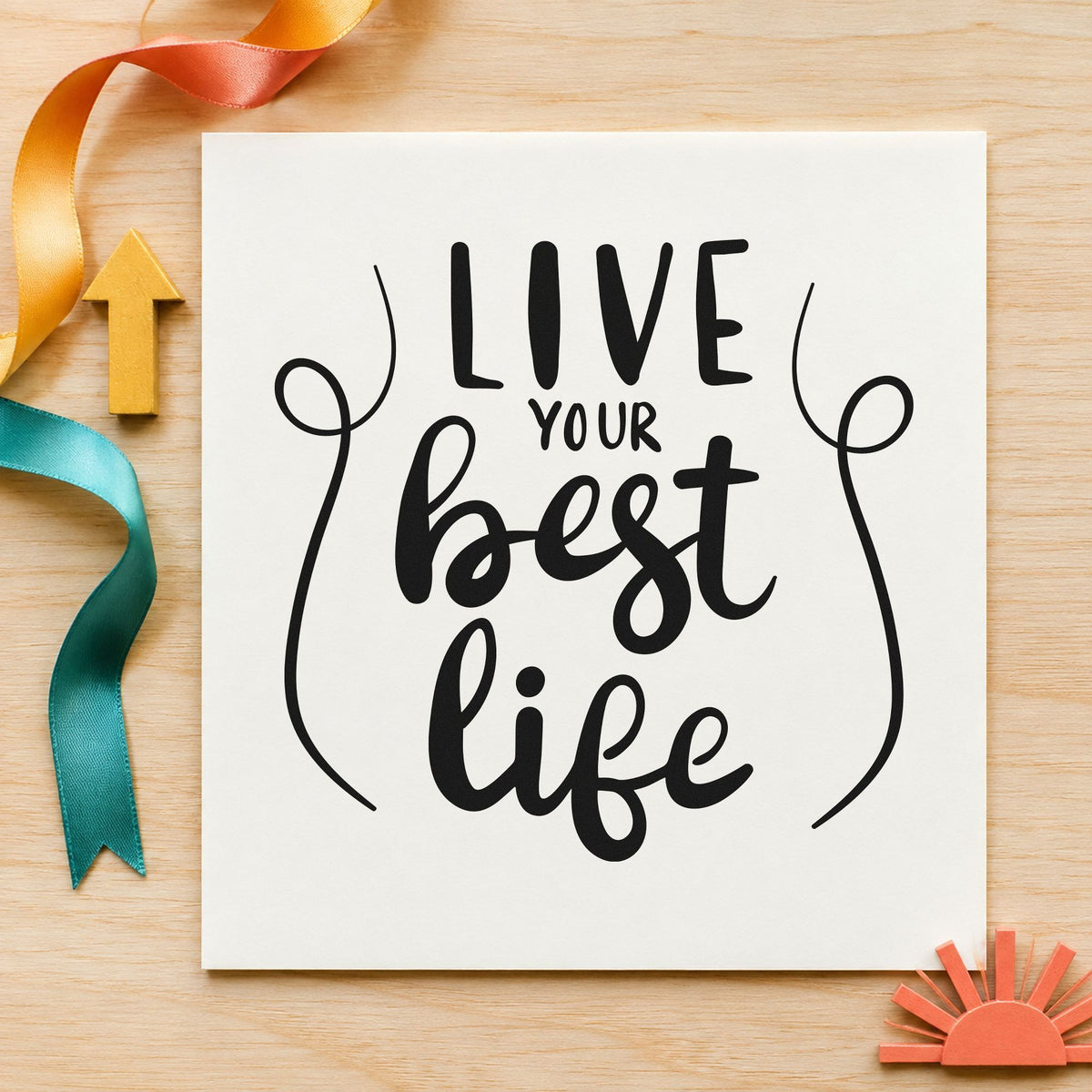 Live Your Best Life rubber stamp printed in black ink, ready for bucket list sheet and similar paper crafts.