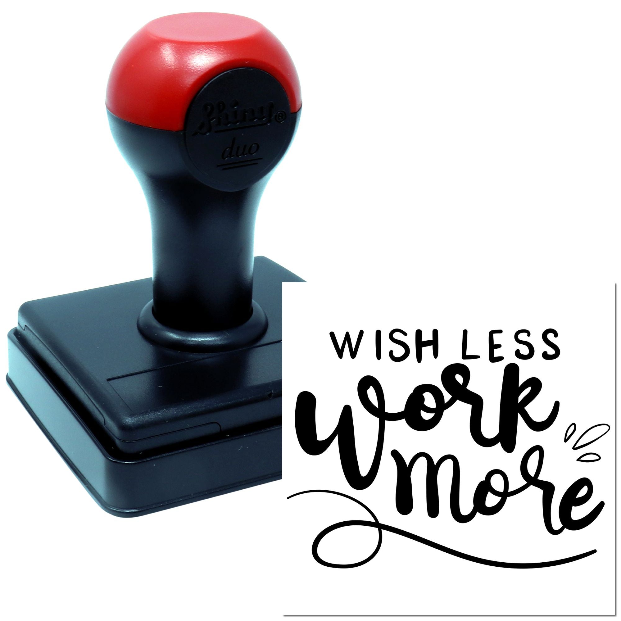 Self-inking rubber stamp with Wish Less, Work More motivational imprint for office productivity and custom branding.