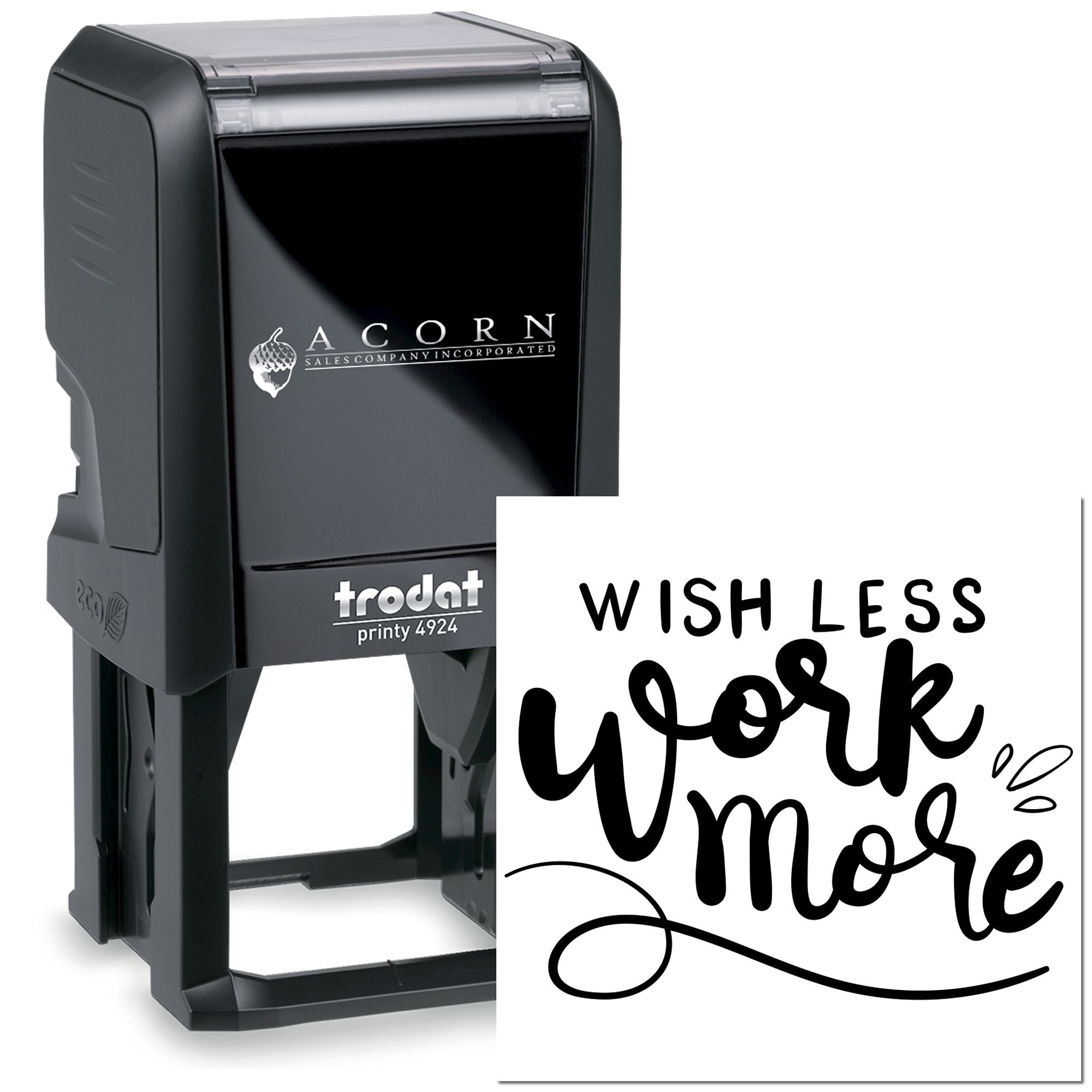 Custom self-inking rubber stamp with Wish Less Work More imprint for office branding, crafts, and everyday use.