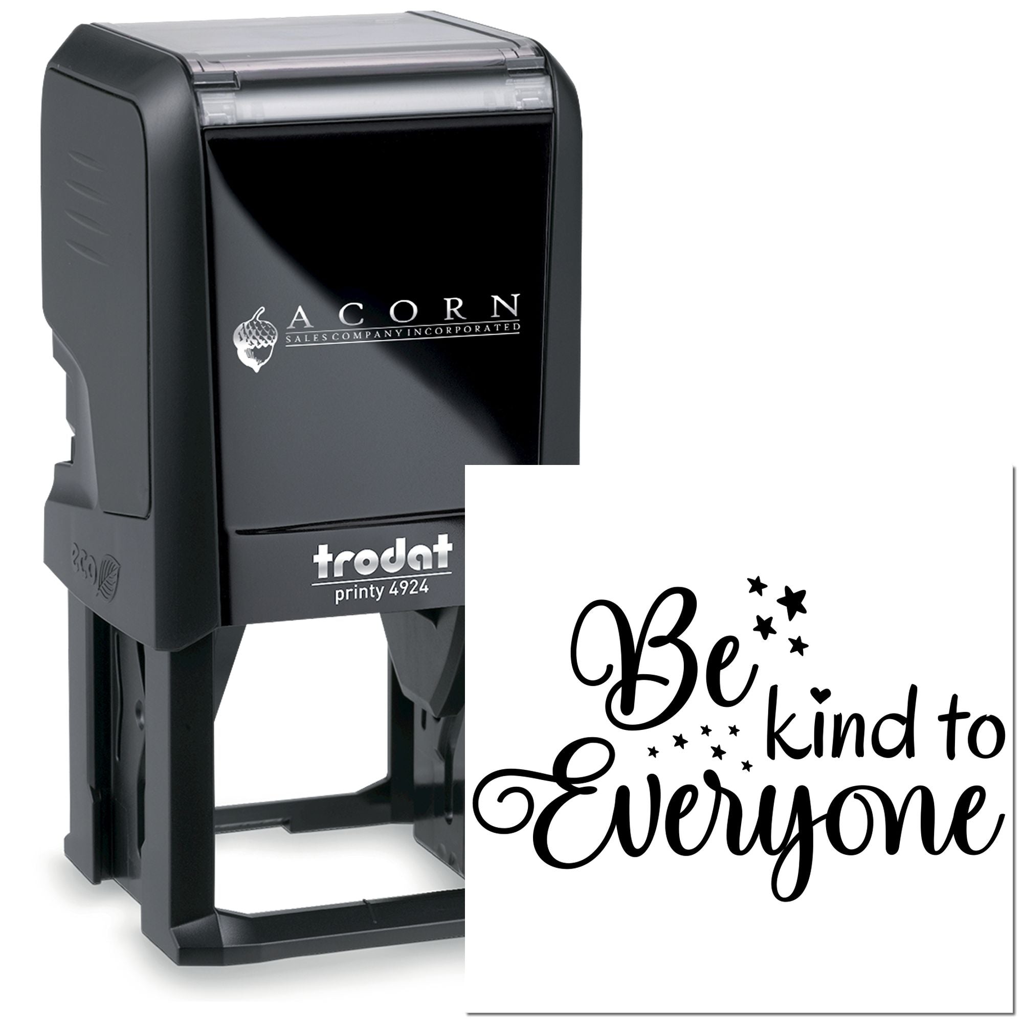 Custom self-inking rubber stamp with Trodat Printy 4924 and Be kind to Everyone design for business or craft use.