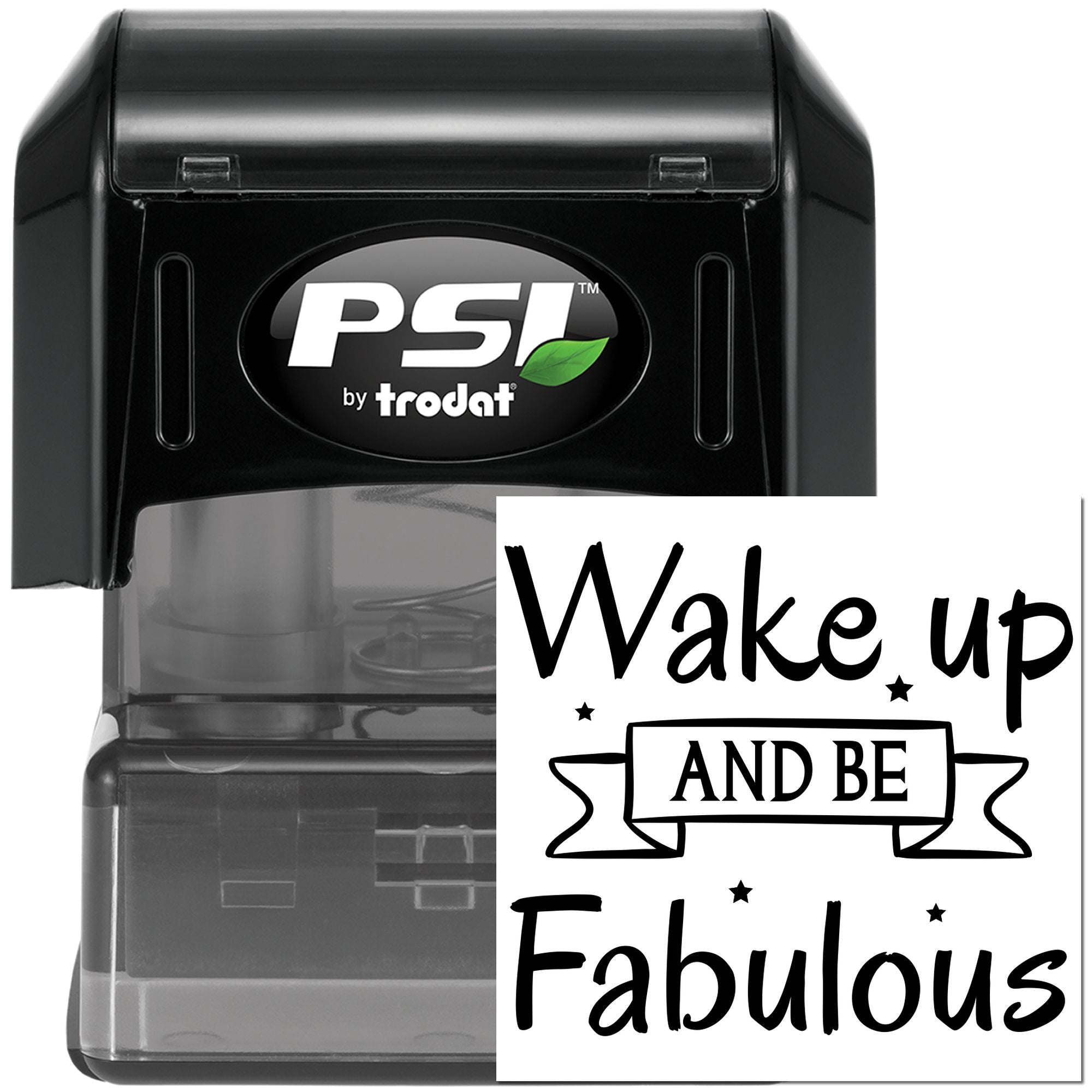 Custom self-inking rubber stamp with Wake up and Be Fabulous design, black PSI by Trodat stamp for crafting and business use.