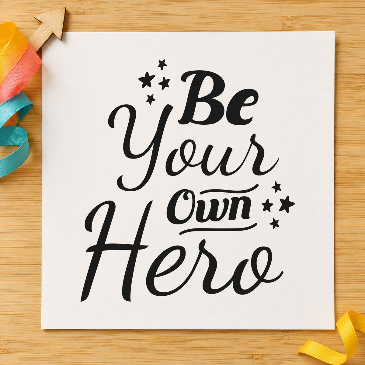Be Your Own Hero craft stamp in black ink on cardstock, an easy option for party album page.