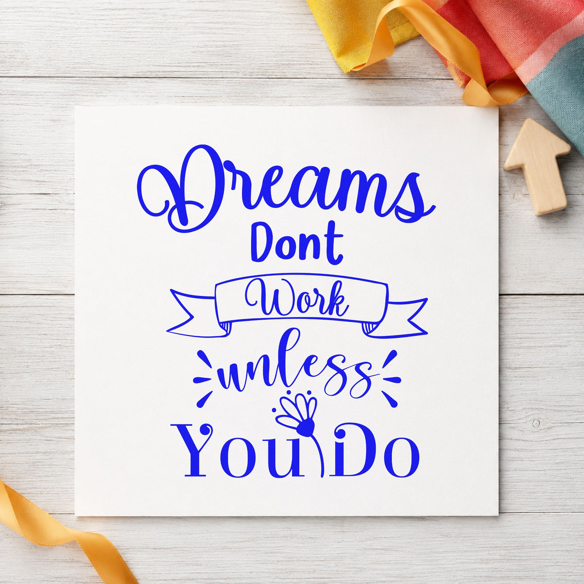 Dreams Don't Work Unless You Do Self-Inking Stamp in use 5