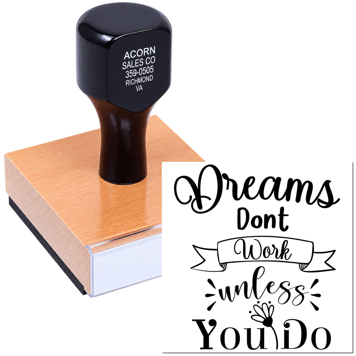 Custom rubber stamp with motivational quote Dreams Dont Work Unless You Do for crafting, business branding, and stationery.