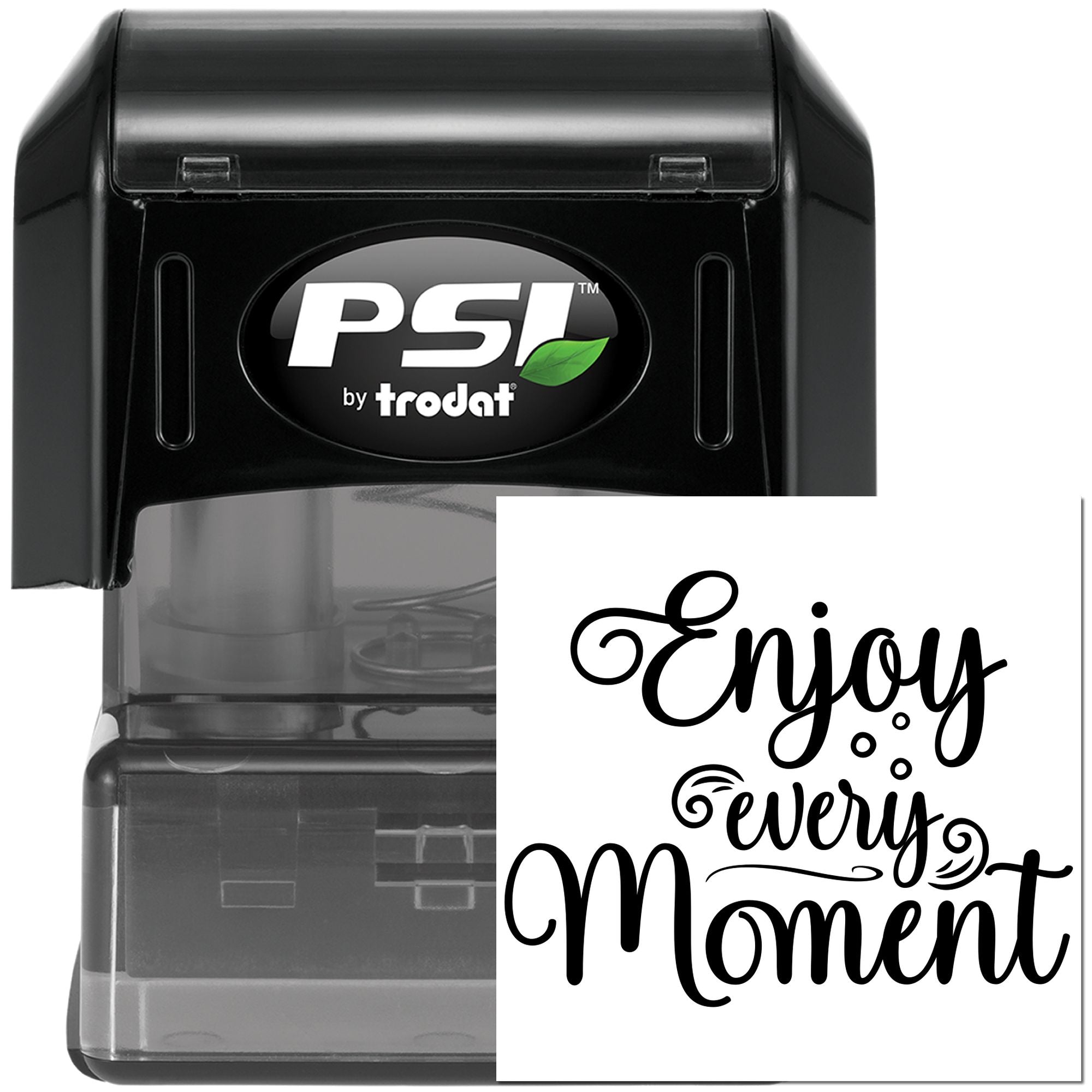PSI by Trodat self-inking rubber stamp with Enjoy every moment custom imprint for decorative stamping.