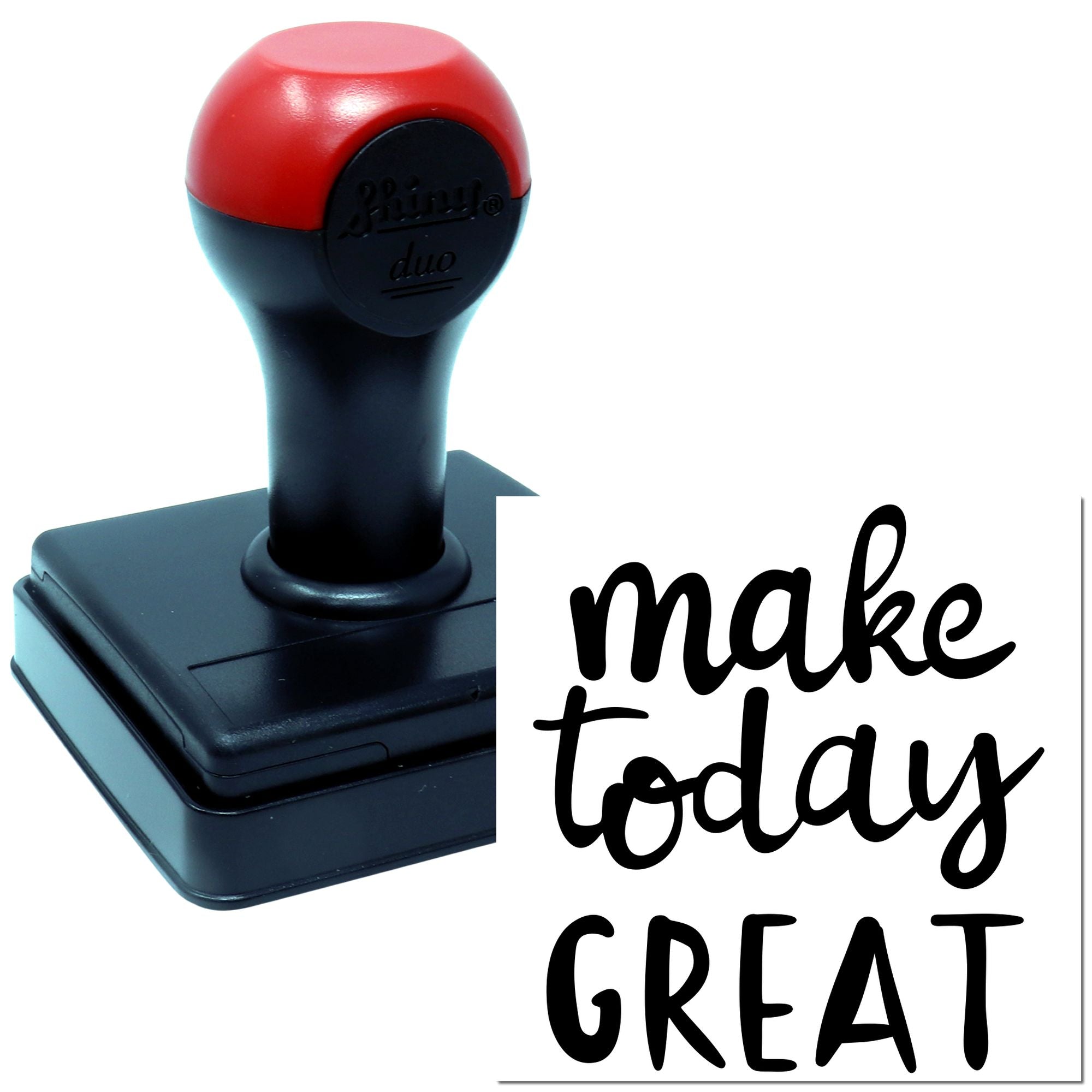 Self-inking rubber stamp with motivational make today GREAT imprint for custom office or craft use.