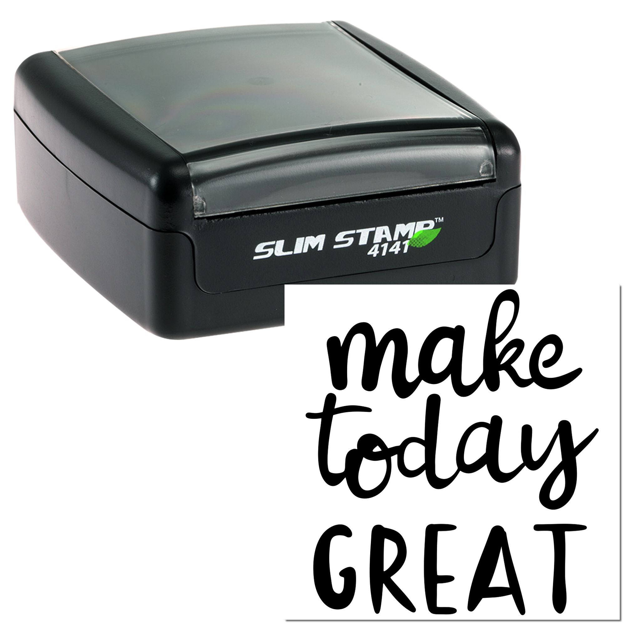 Slim self-inking rubber stamp with make today GREAT message for custom office, craft, or business branding.