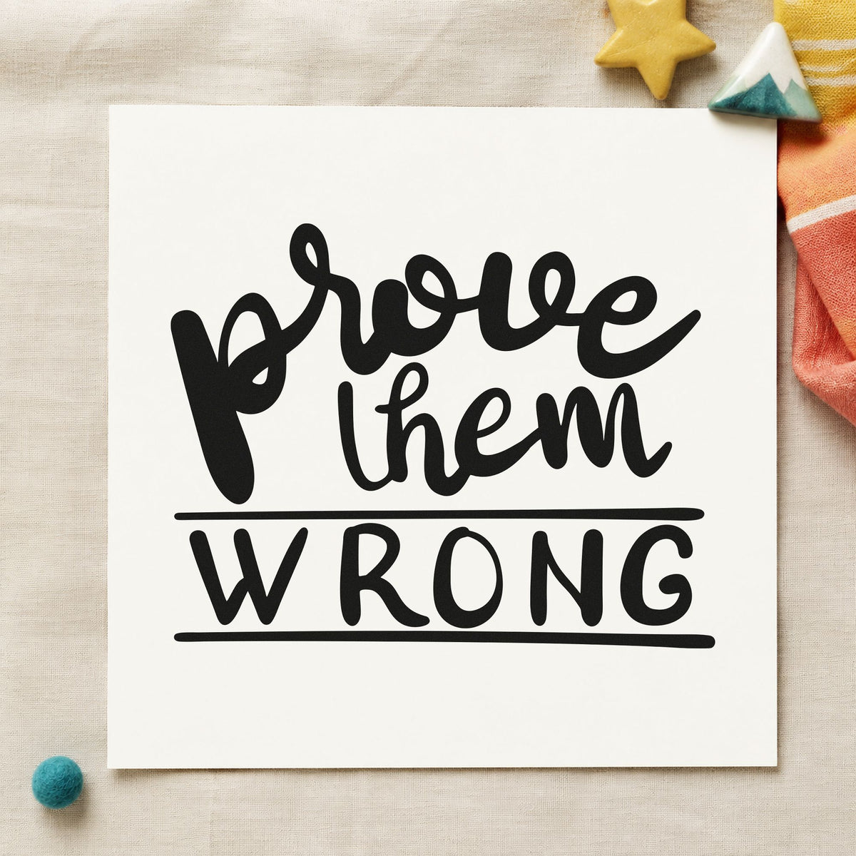 Pre-Inked Prove Them Wrong Stamp – PSI in use 10