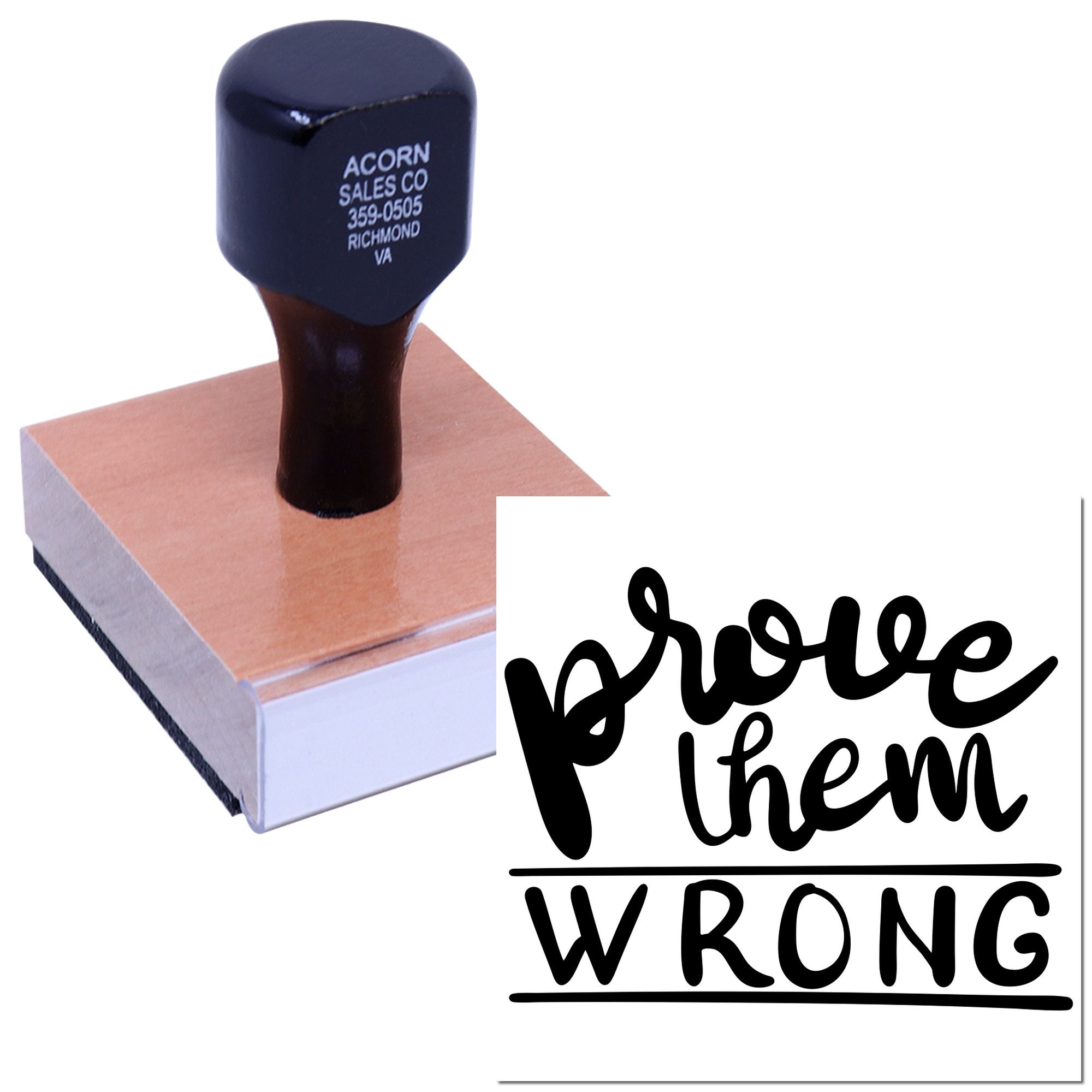 Custom rubber stamp with prove them wrong message, ideal for motivational crafts, business branding, and personalized marking.