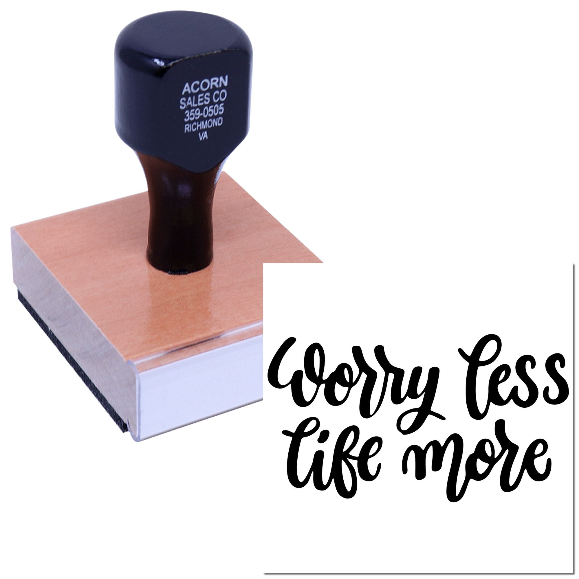 Custom rubber stamp displaying Worry Less, Live More for branding, packaging, and crafting projects.