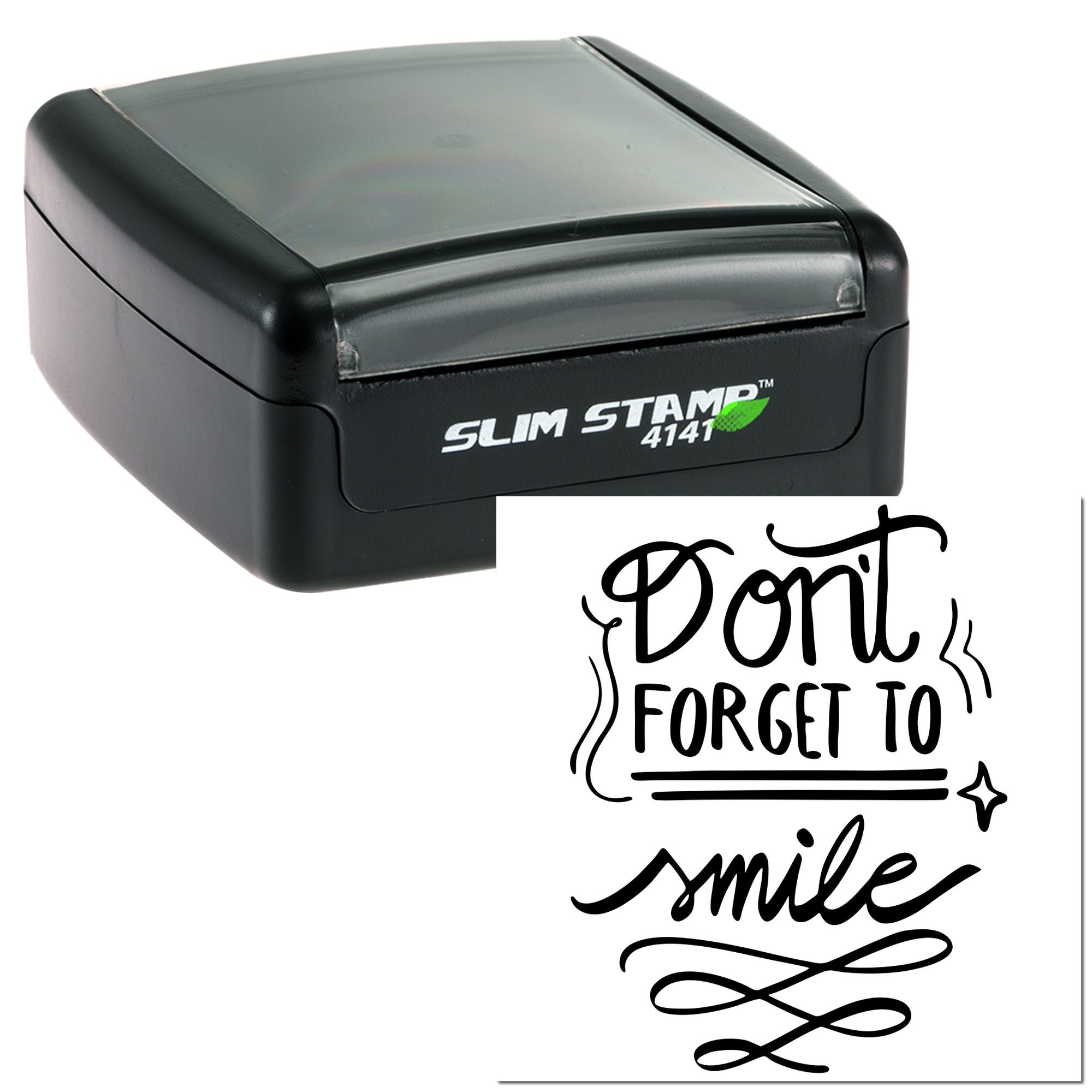 Slim Stamp 4141 self-inking rubber stamp with Dont Forget to Smile custom design for motivational stamping.