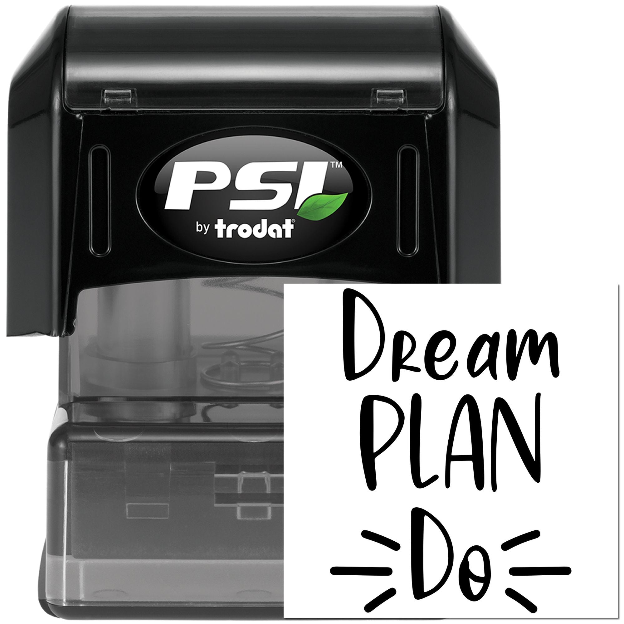 PSI by Trodat self-inking rubber stamp with custom Dream Plan Do design for motivational office and craft use