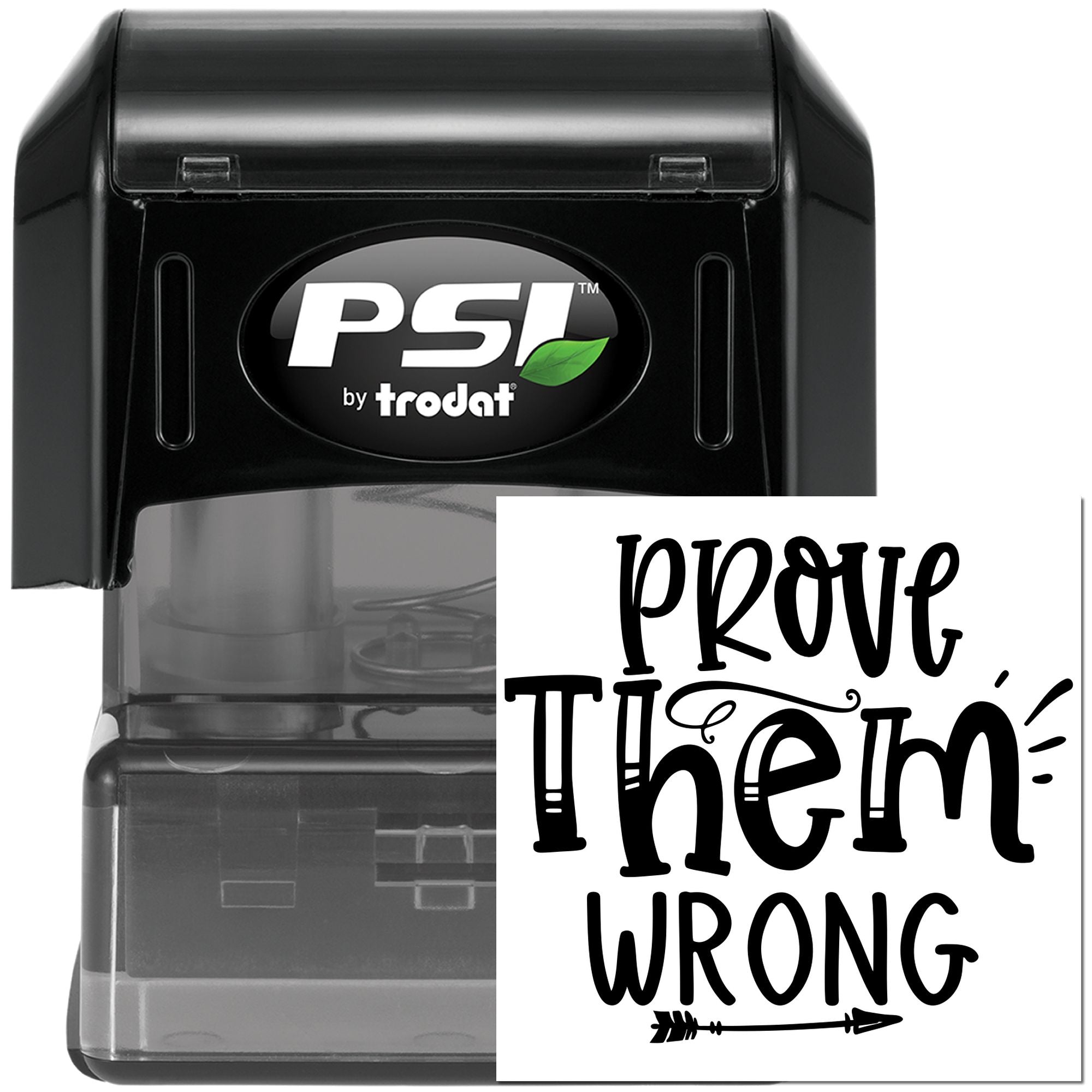Self-inking PSI by Trodat rubber stamp with Prove Them Wrong motivational quote, ideal for custom crafting and business branding.