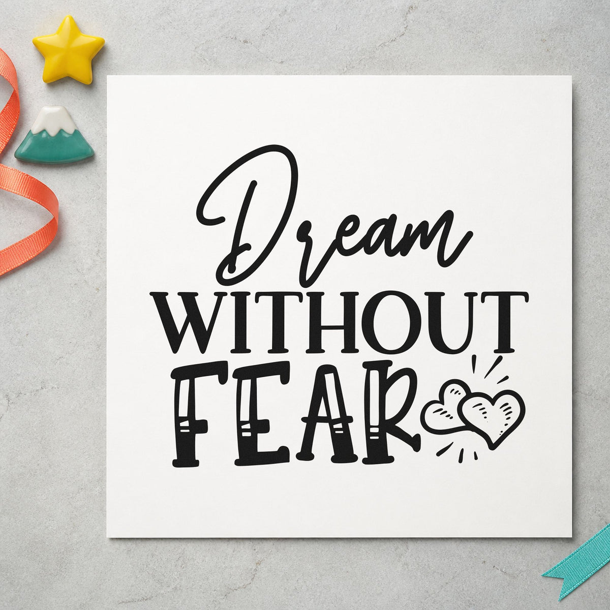 Dream Without Fear Hearts rubber stamp printed in black ink, ready for jump log sheet and similar paper crafts.