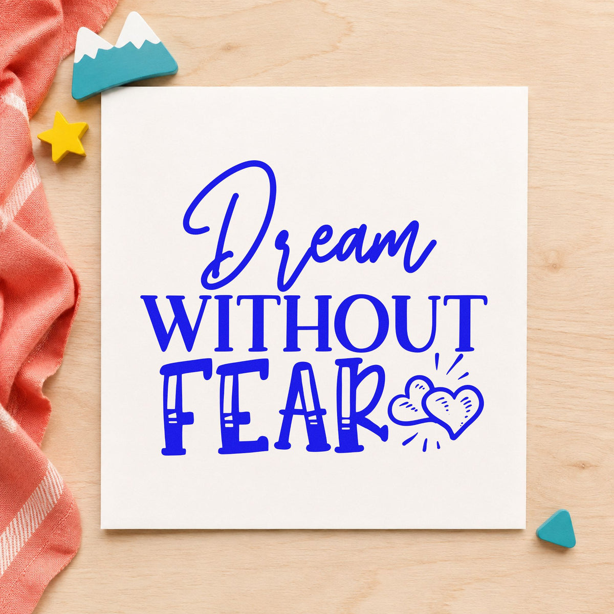 Dream Without Fear Hearts craft stamp imprinted in blue ink on paper, a design suited to framed hangar wall.