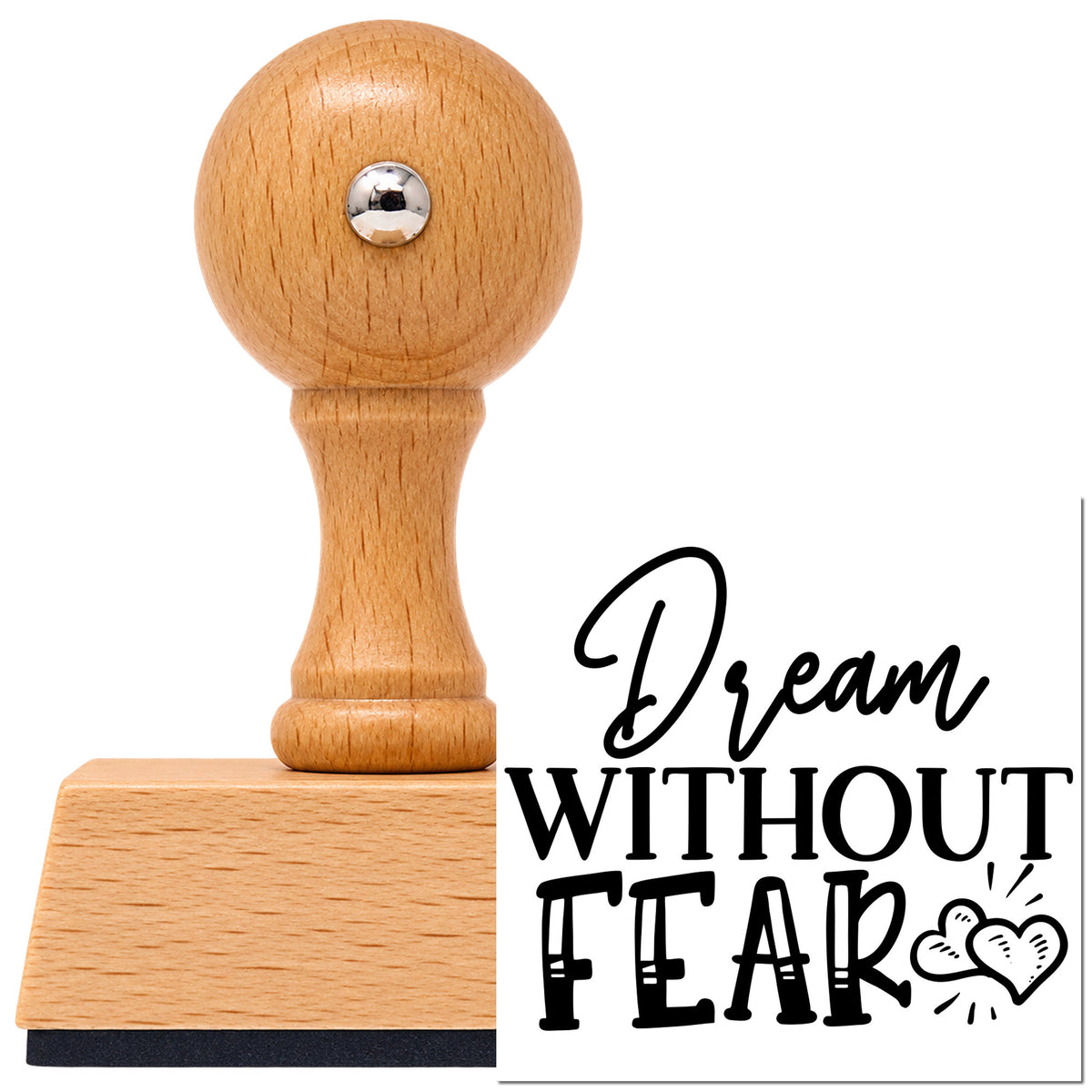 Dream Without Fear Vintage Pro rubber stamp in European beech wood with a round knob handle, shown beside its black imprint.