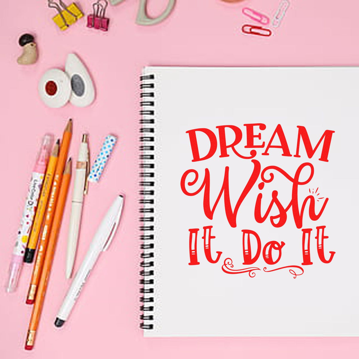 Dream Wish Do It rubber stamp shown in red ink, stamped for projects such as vision album page.