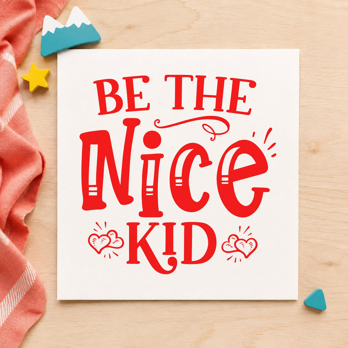 Be The Nice Kid rubber stamp shown in red ink, stamped for projects such as bin craft labels.