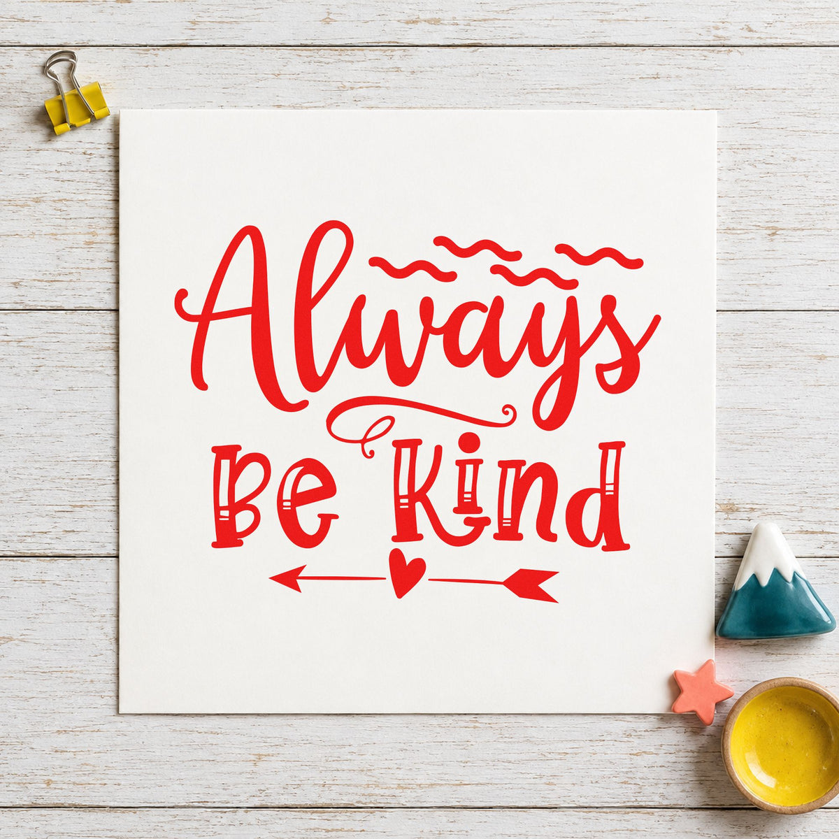 Always Be Kind Arrow rubber stamp shown in red ink, stamped for projects such as bin toy labels.